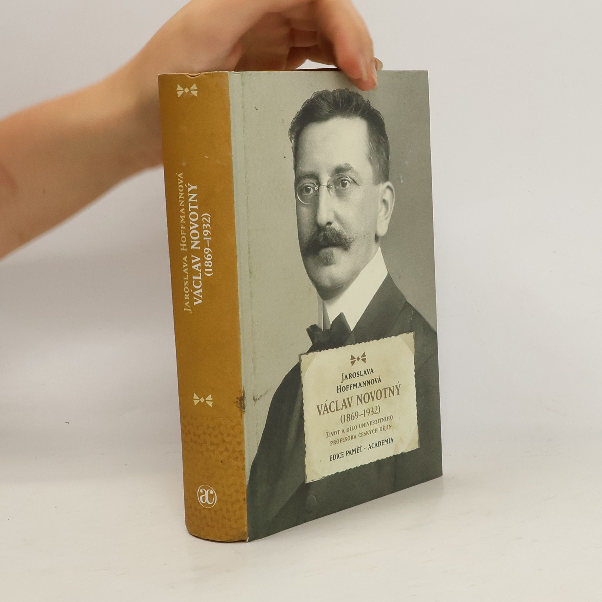 Jaroslava Hoffmannová Václav Novotný (1869-1932). Žvot a dílo univerzitního profesora českých dějin