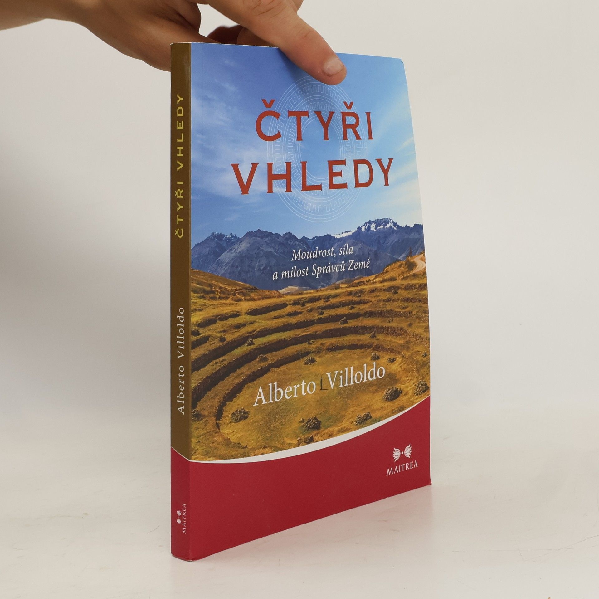 Alberto Villoldo Čtyři vhledy: Moudrost, síla a milost Správců Země