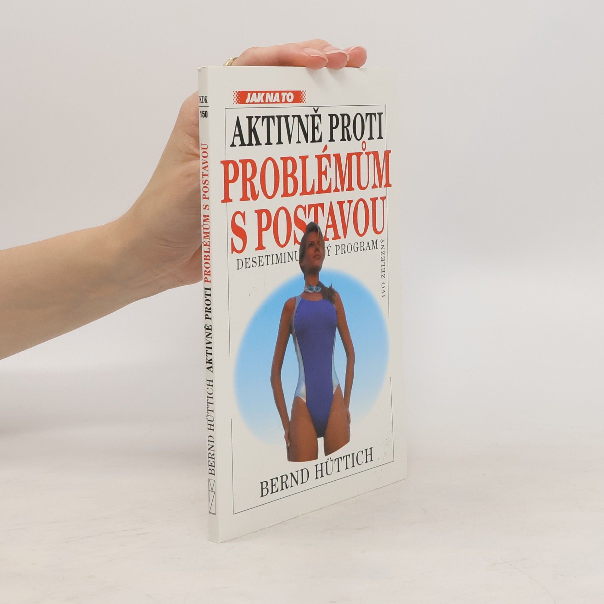 Bernd Hüttich Aktivně proti problémům s postavou