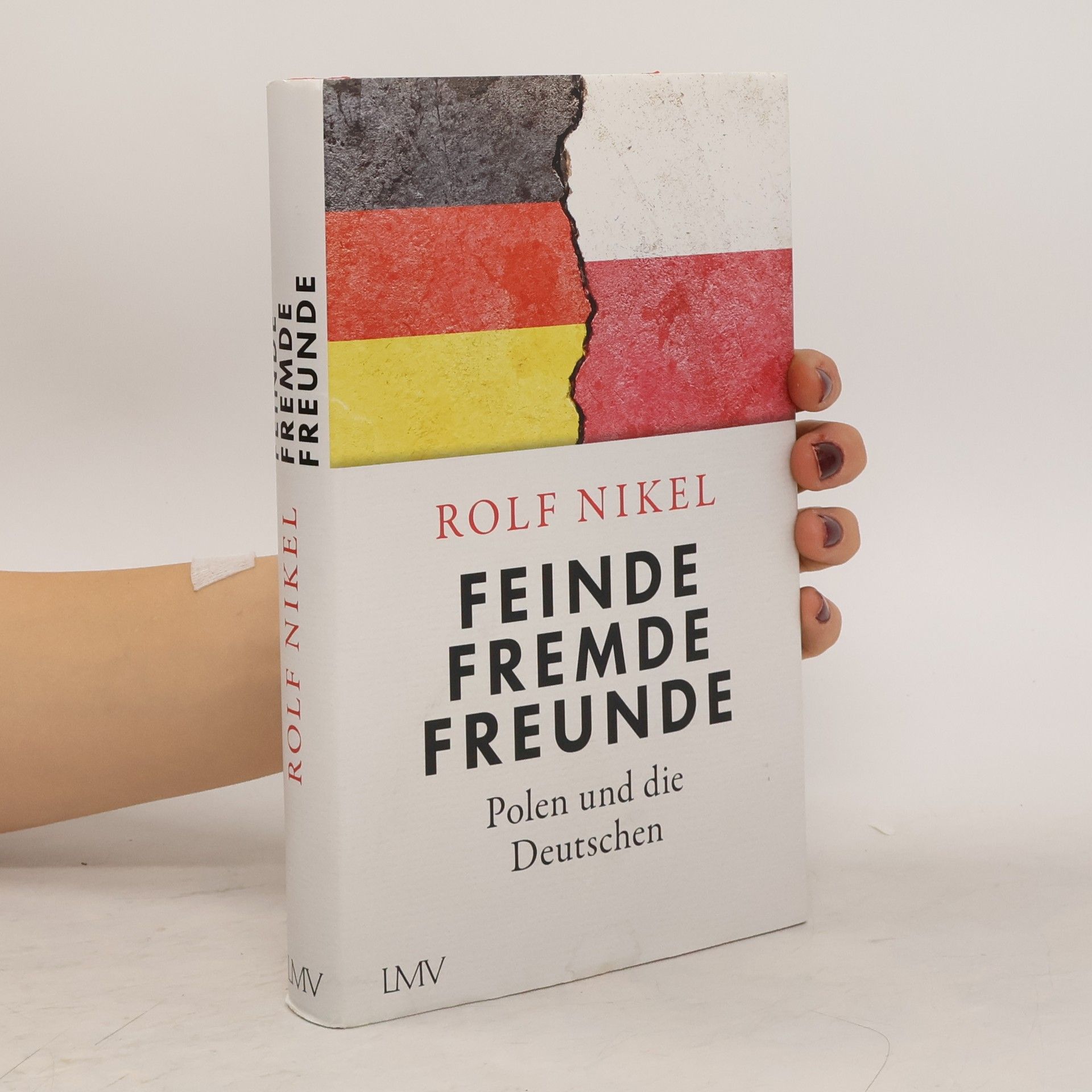 Rolf Nikel Feinde, Fremde, Freunde