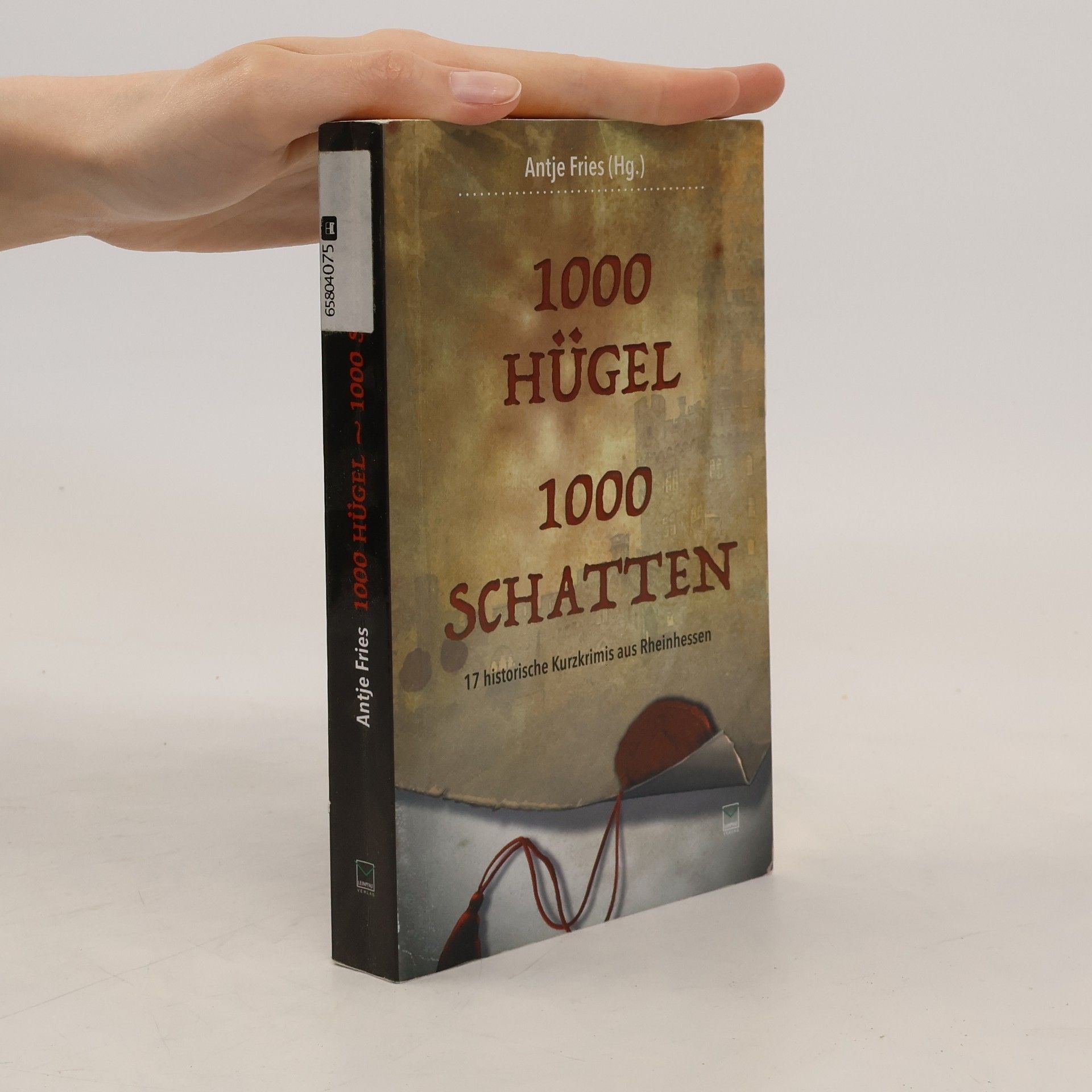 Antje Fries 1000 Hügel – 1000 Schatten