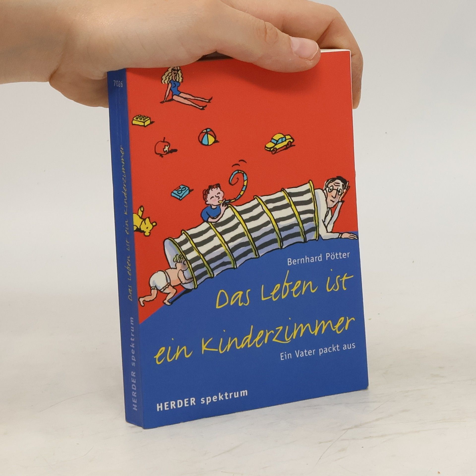 Bernhard Pötter Das Leben ist ein Kinderzimmer