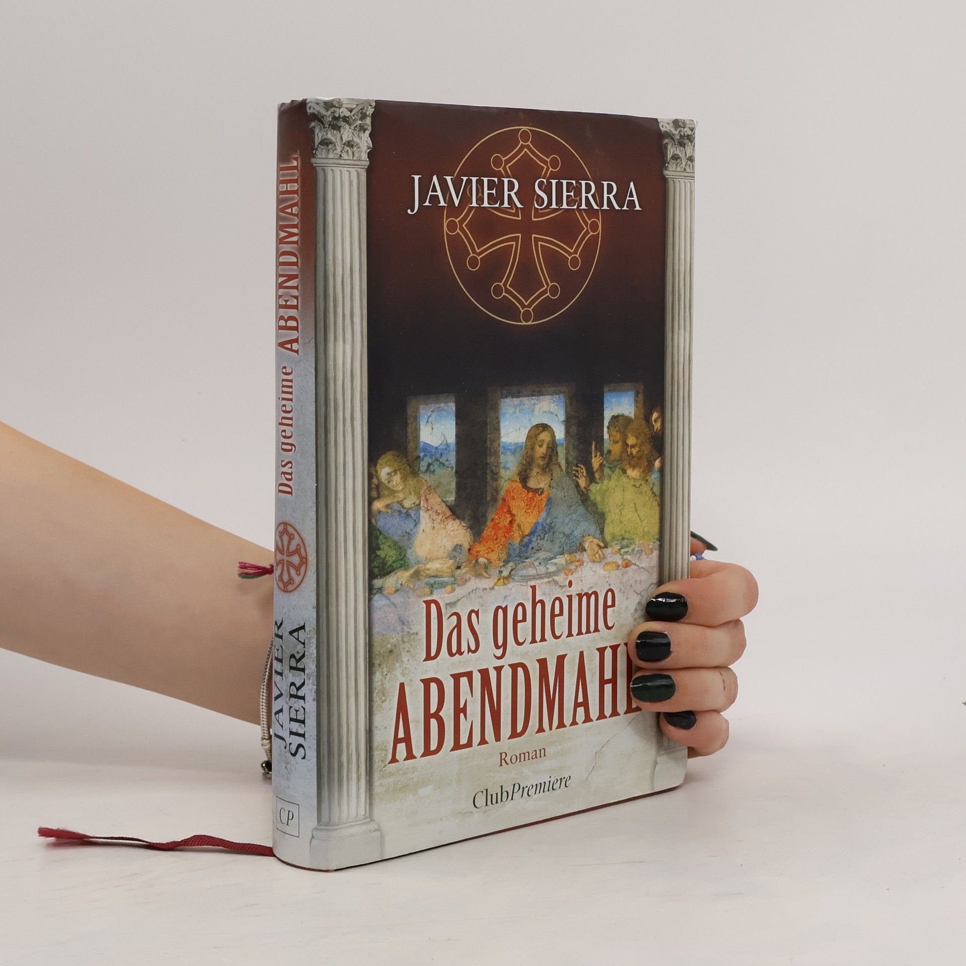Javier Sierra Das geheime Abendmahl