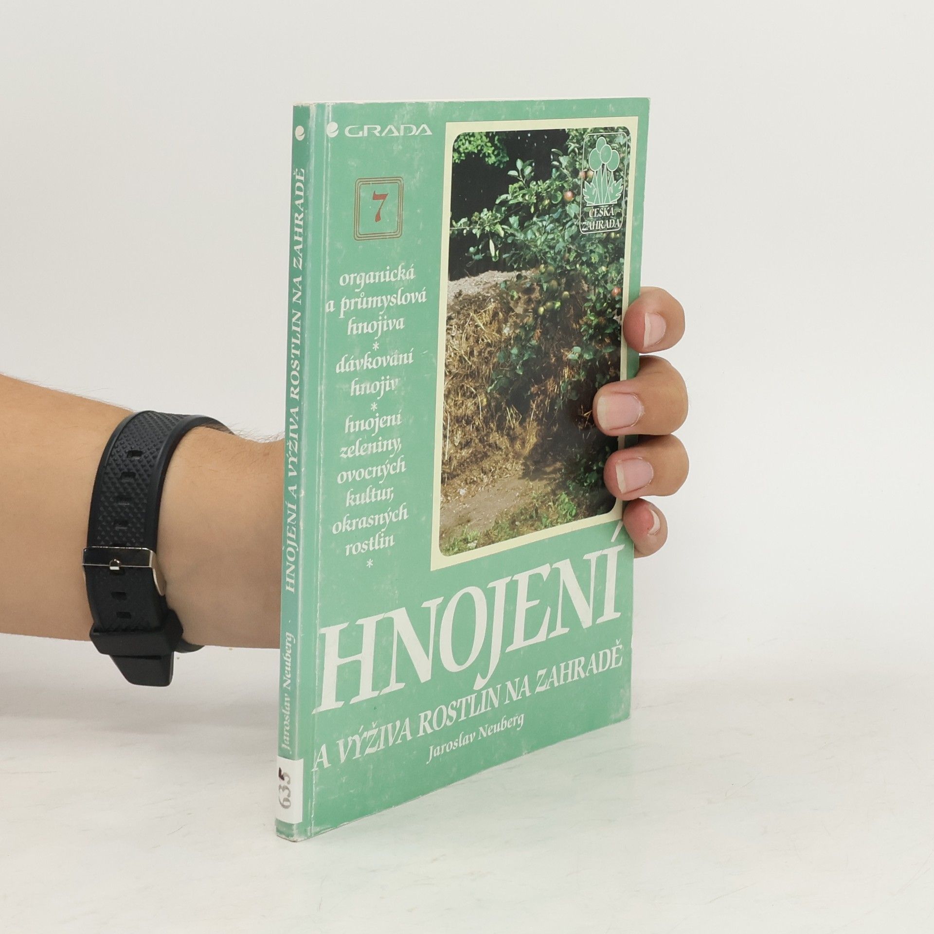 Jaroslav Neuberg Hnojení a výživa rostlin na zahradě