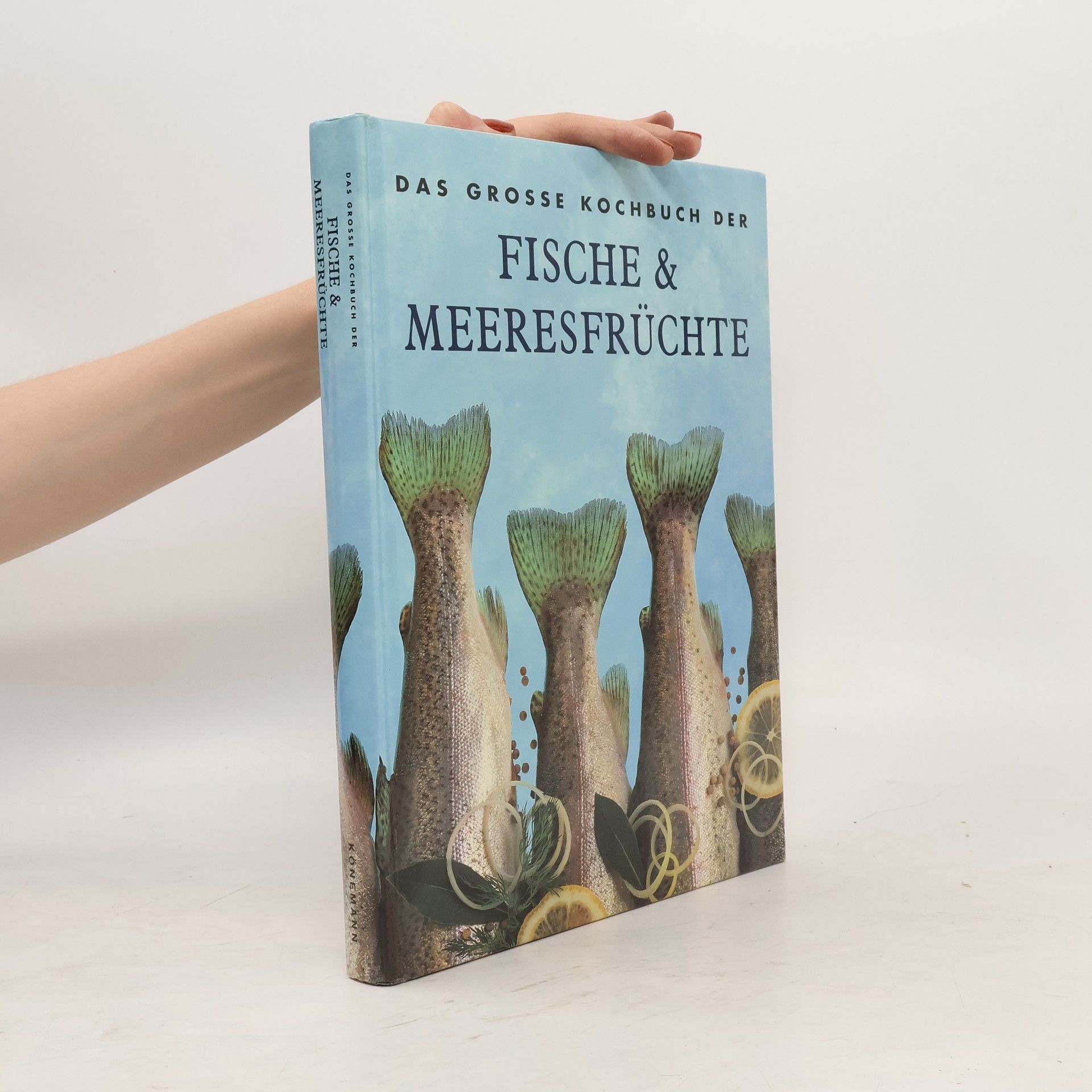 Autorenkollektiv Das grosse Kochbuch der Fische & Meeresfrüchte