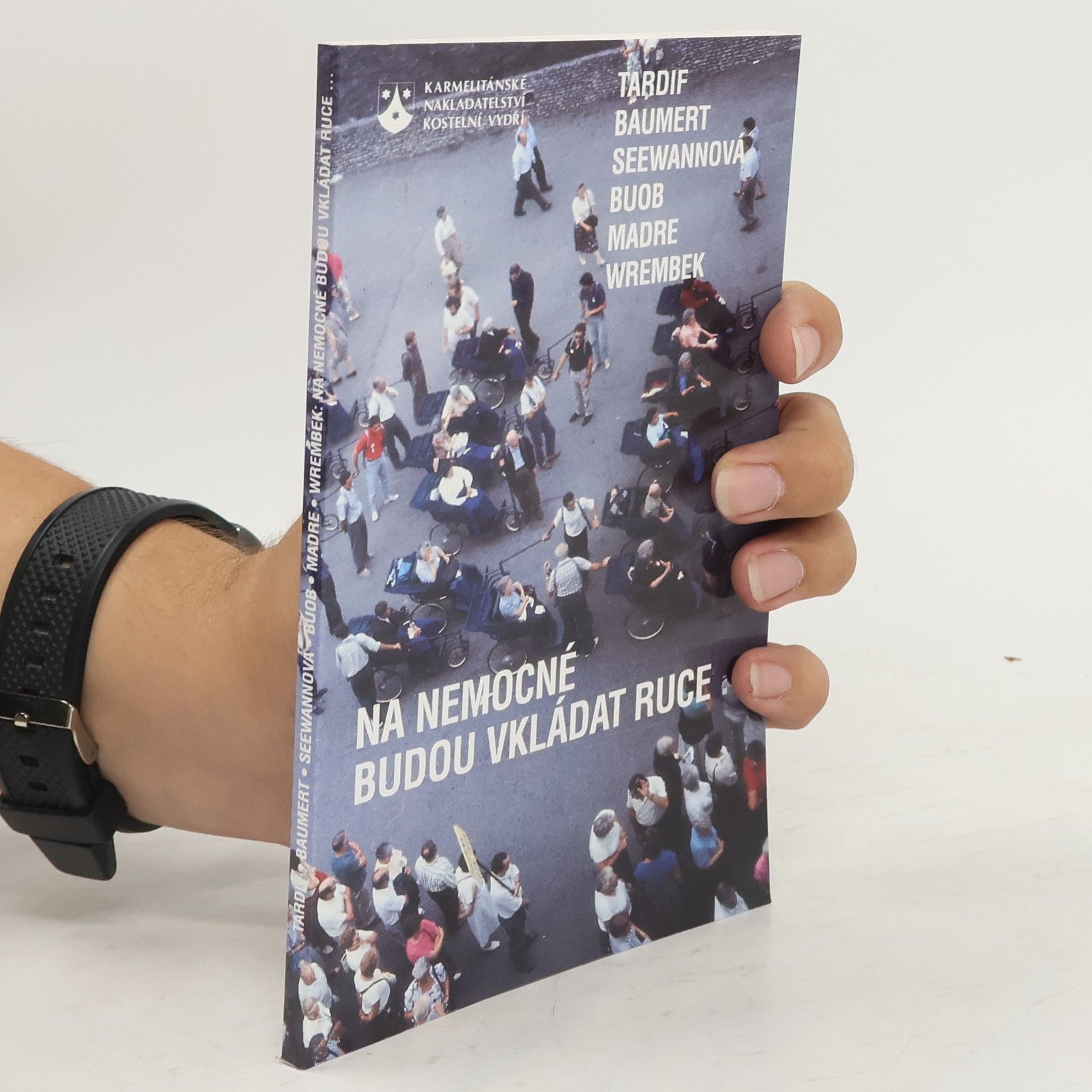 Autorenkollektiv Na nemocné budou vkládat ruce
