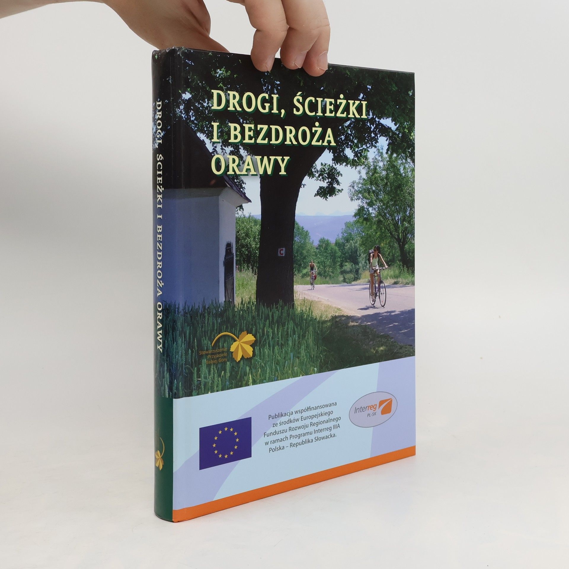 Eva Kuriakova Drogi, ścieżki i bezdroża Orawy