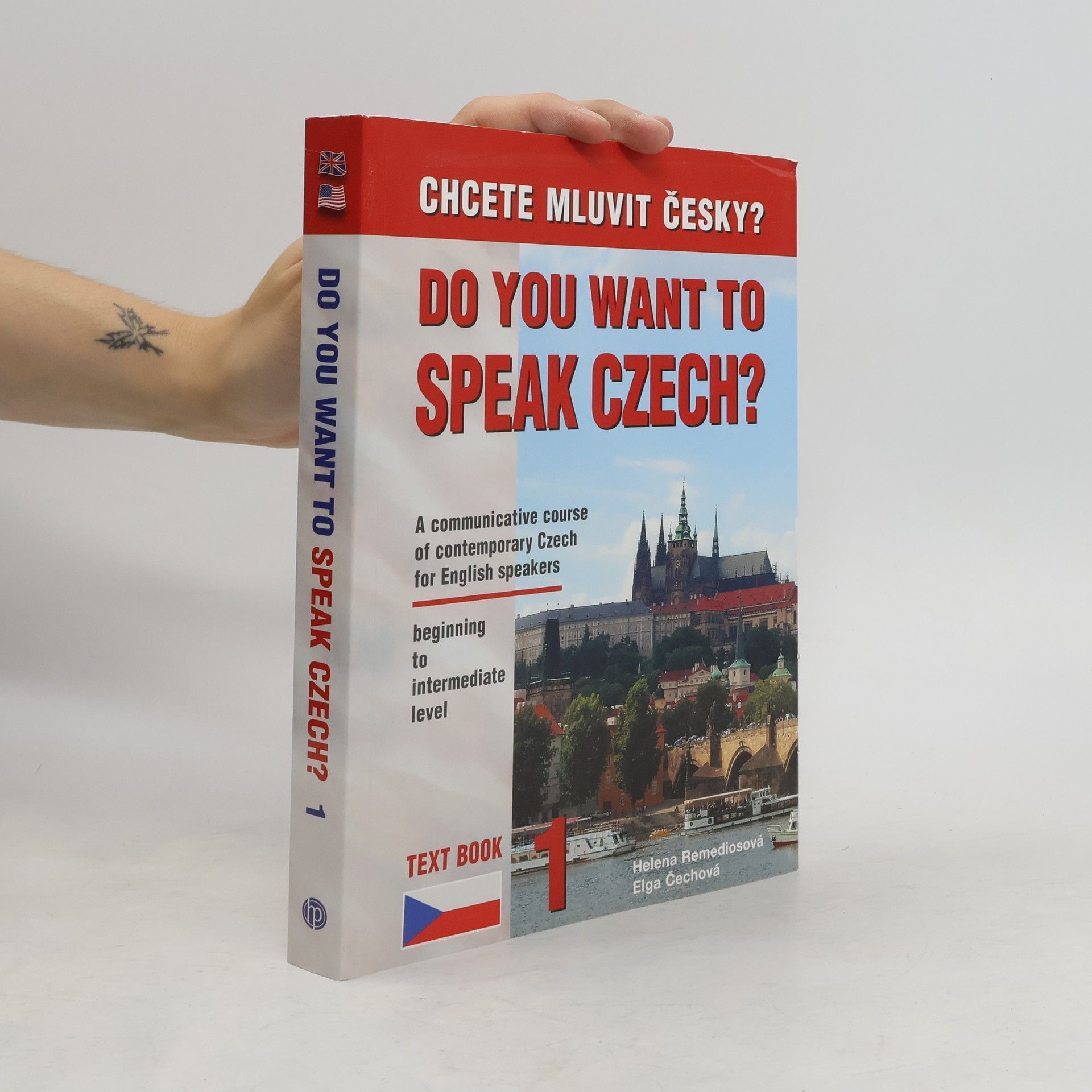 Helena Remediosová Do you want to speak Czech? Text book 1