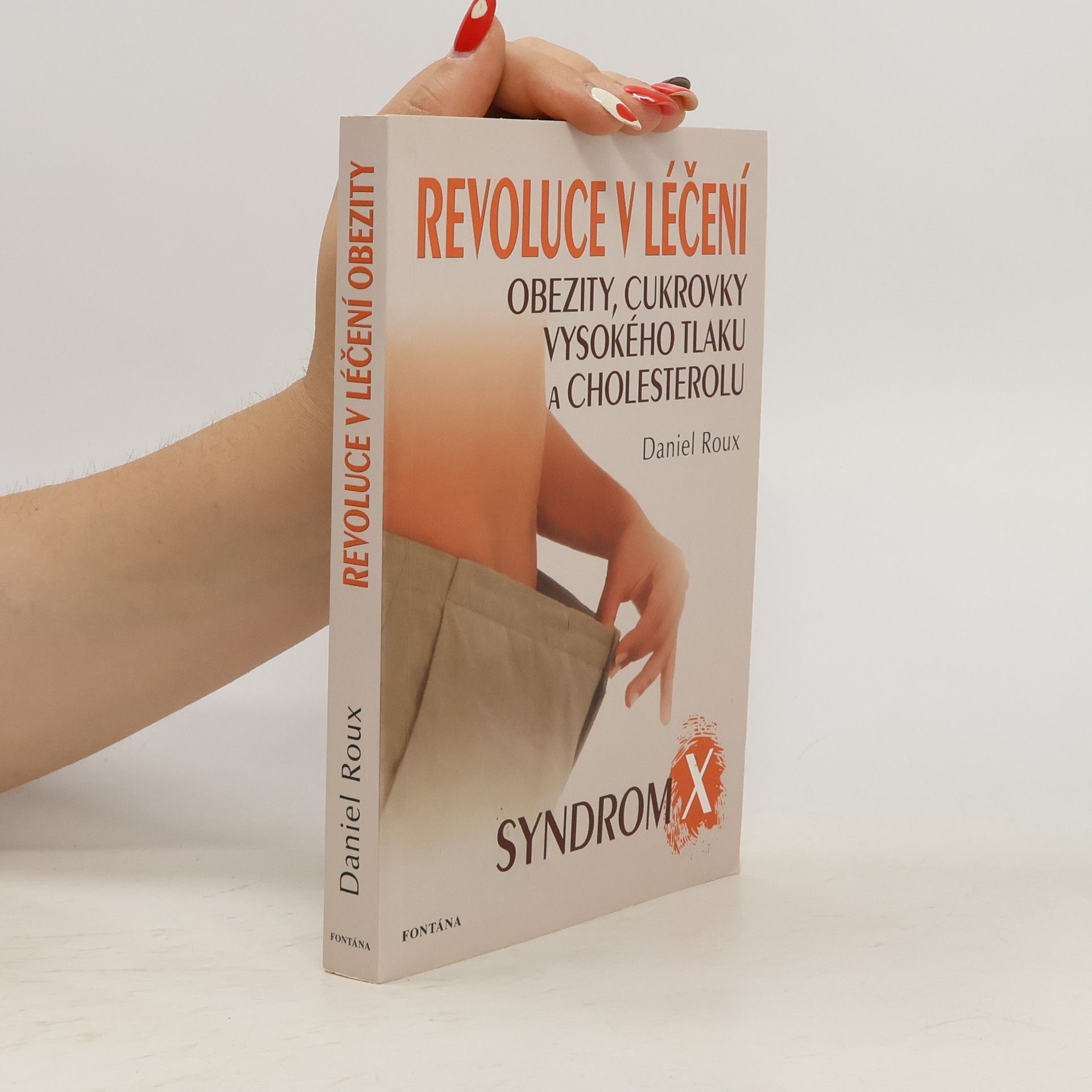 Daniel Roux Revoluce v léčení obezity, cukrovky, vysokého tlaku a cholesterolu