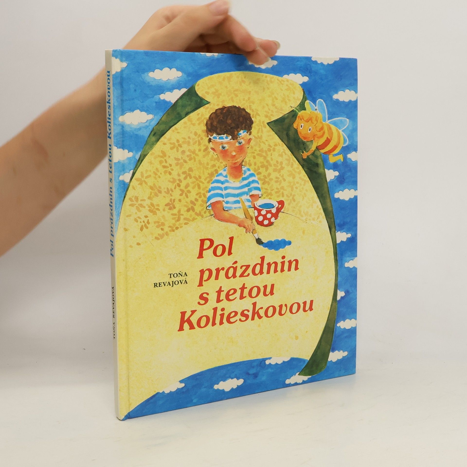 Revajová Toňa Pol prázdnin s tetou Kolieskovou