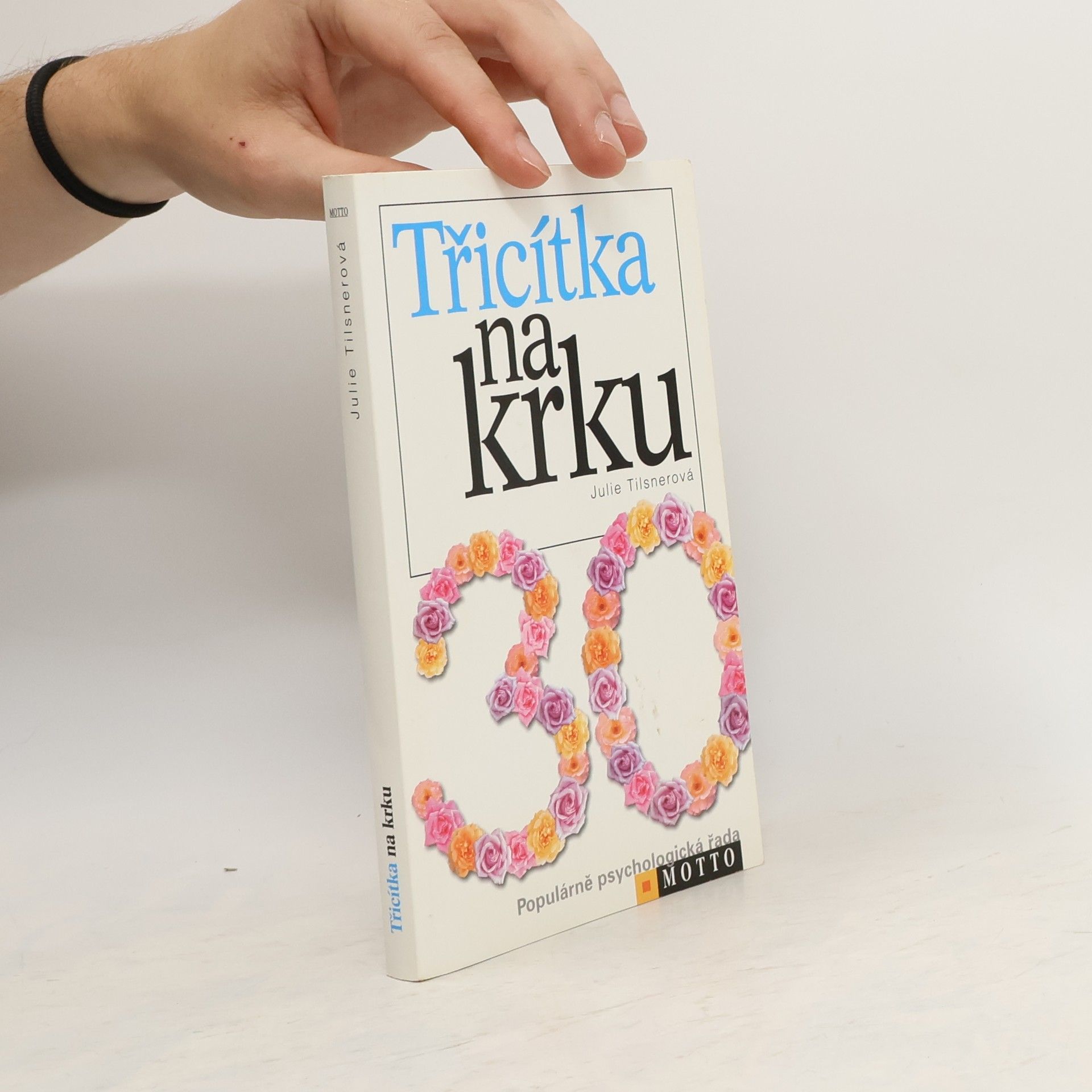 Julie Tilsner Třicítka na krku