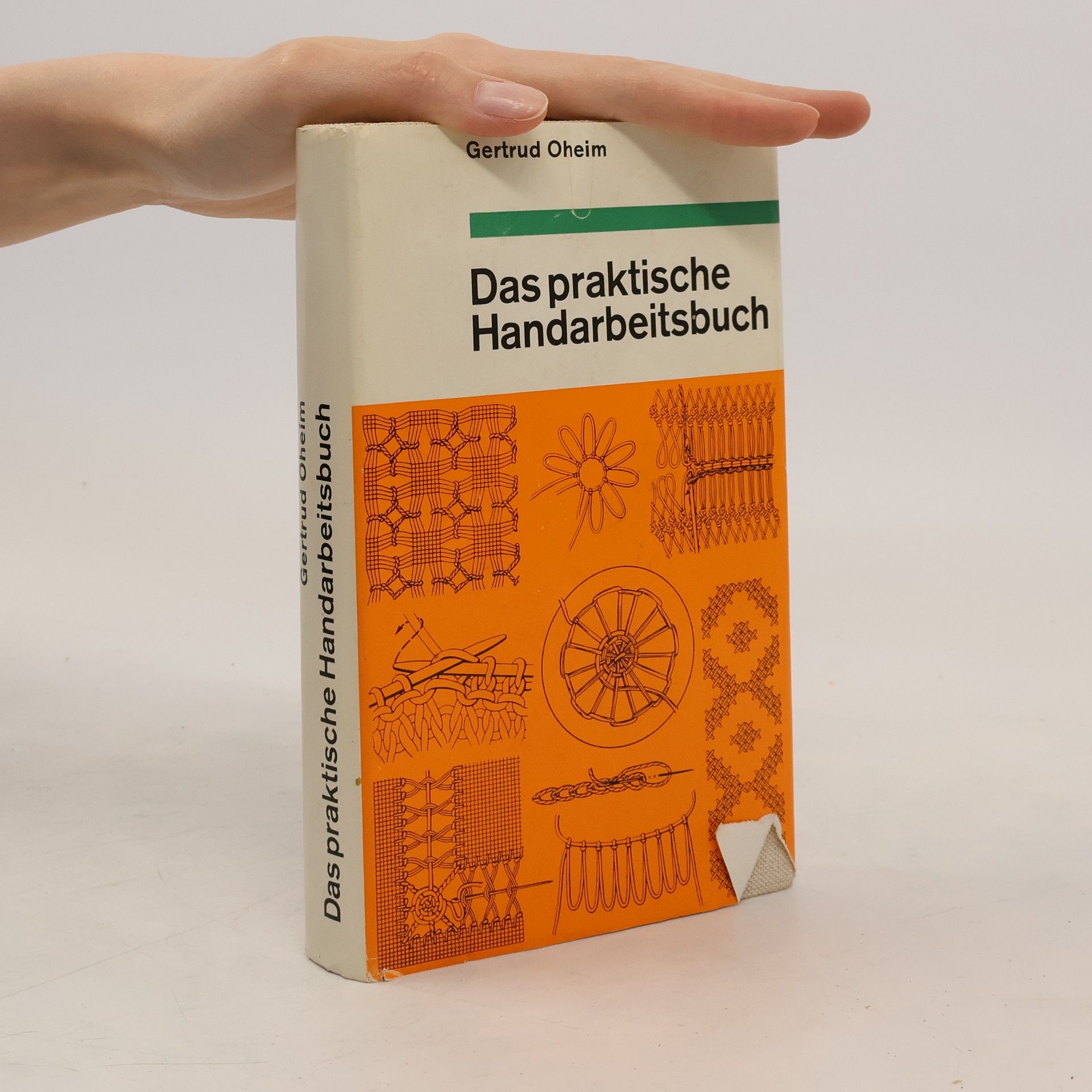 Gertrud Oheim Das praktische Handarbeitsbuch