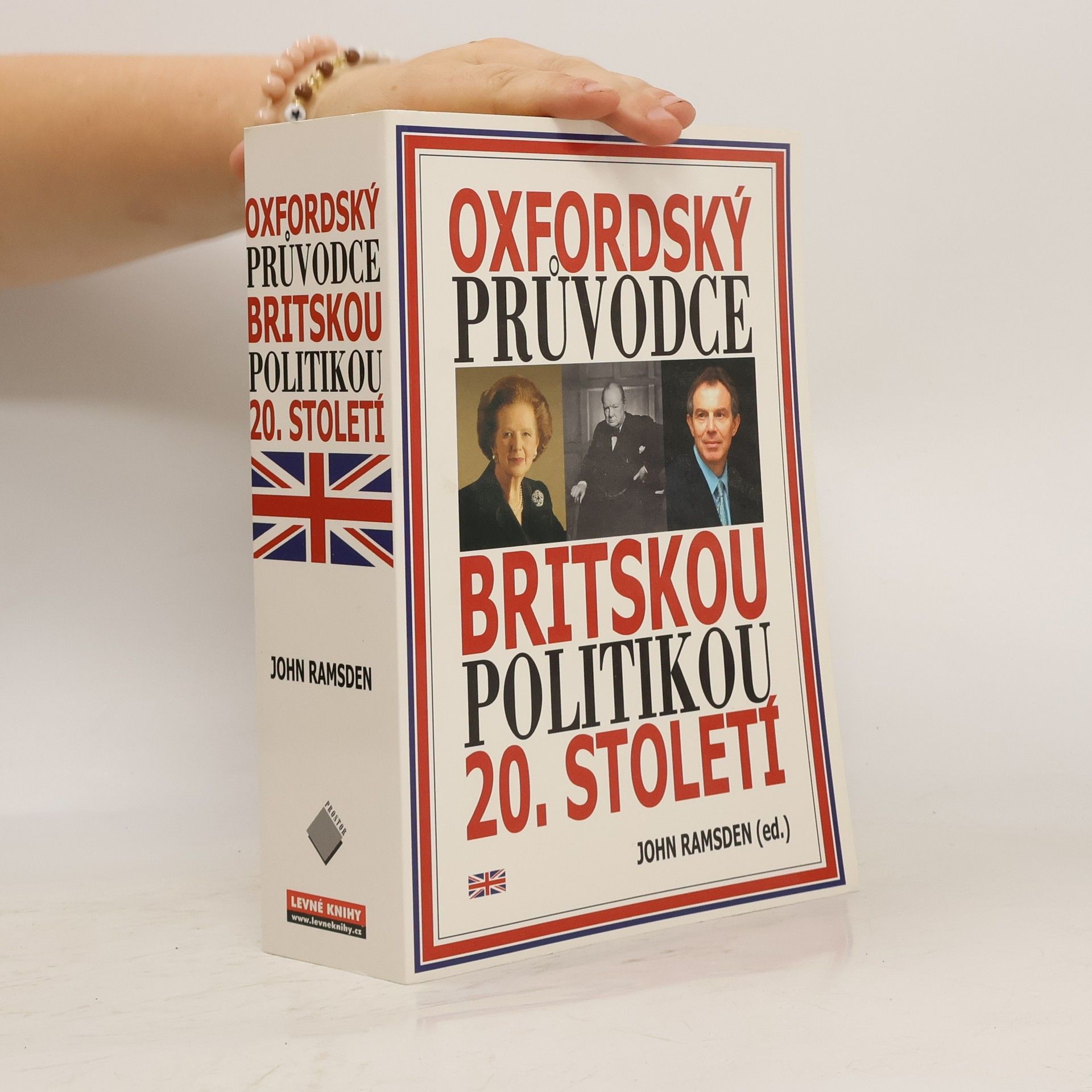 John Ramsden Oxfordský průvodce britskou politikou 20. století