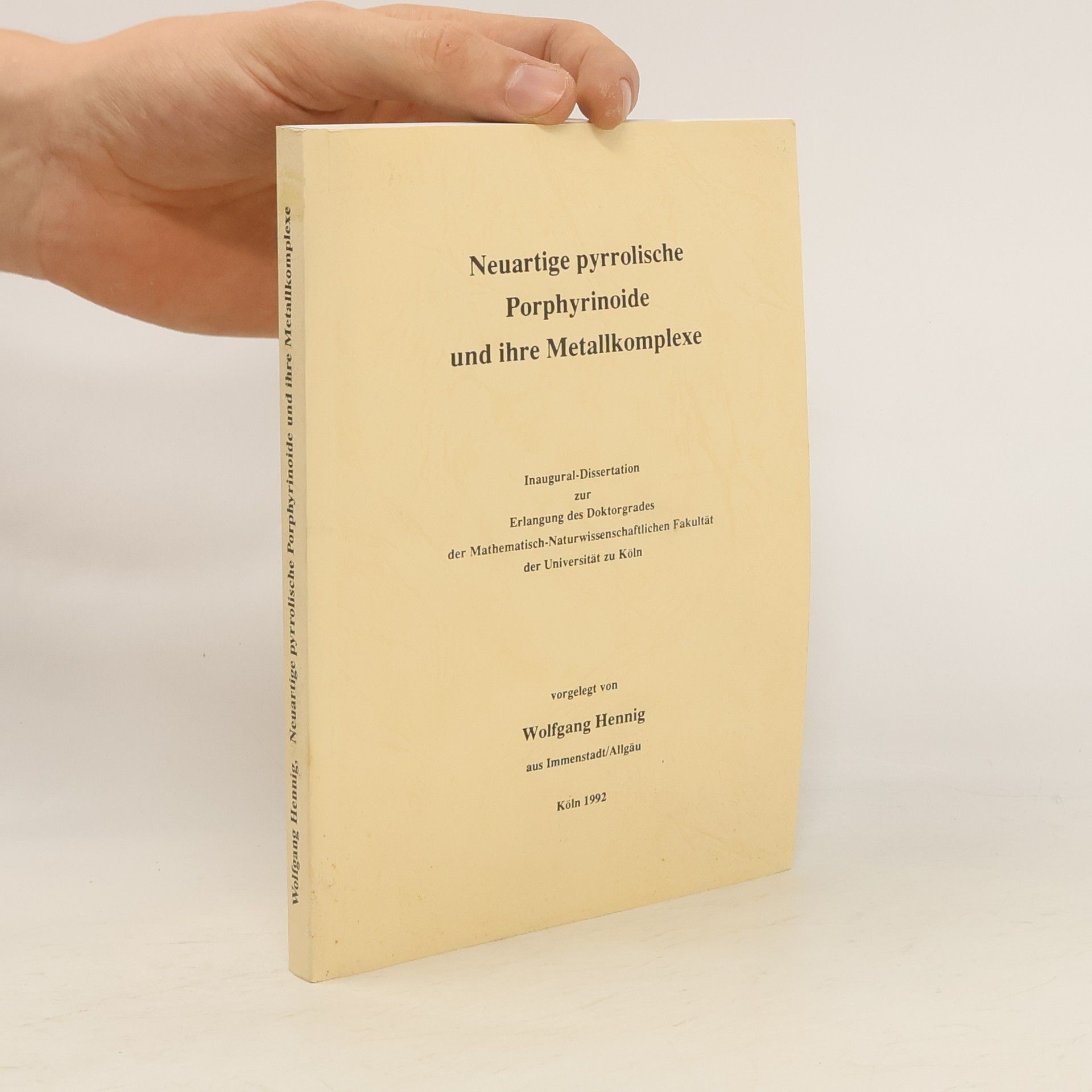 Wolfgang Hennig Neuartige pyrrolische Porphyrinoide und ihre Metallkomplexe