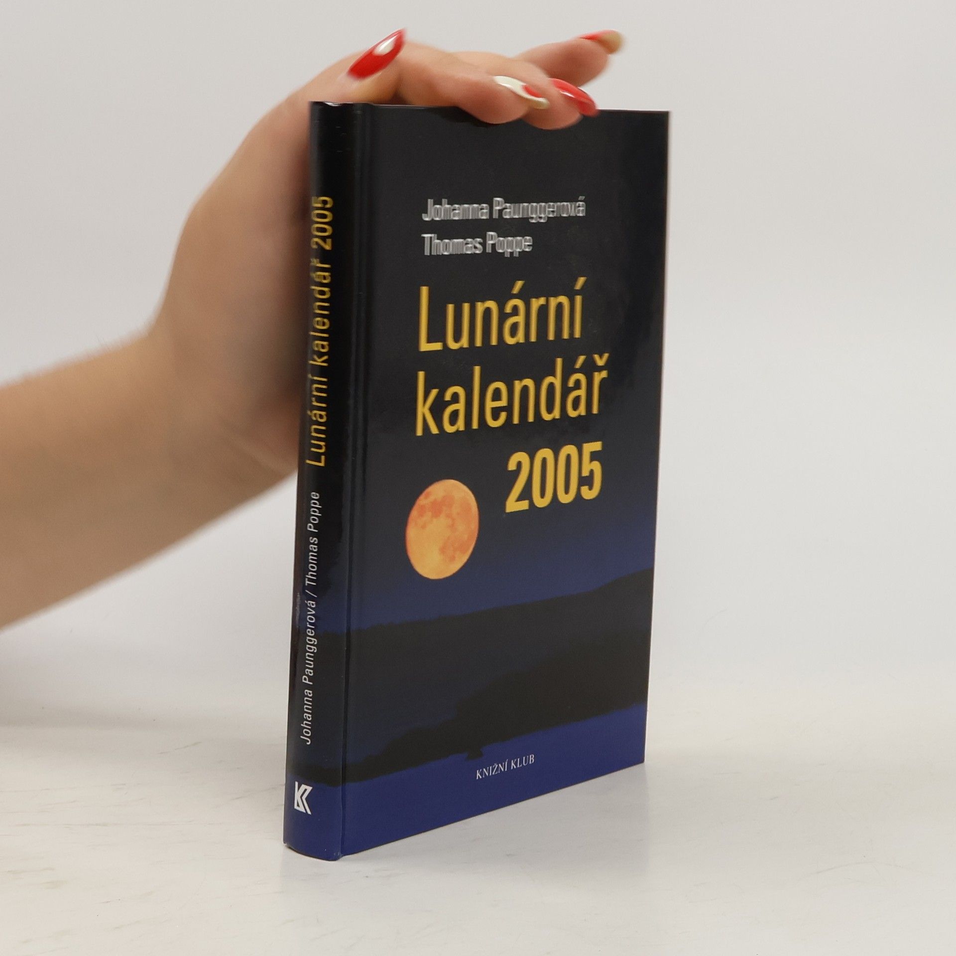 Johanna Paungger Poppe Lunární kalendář 2005