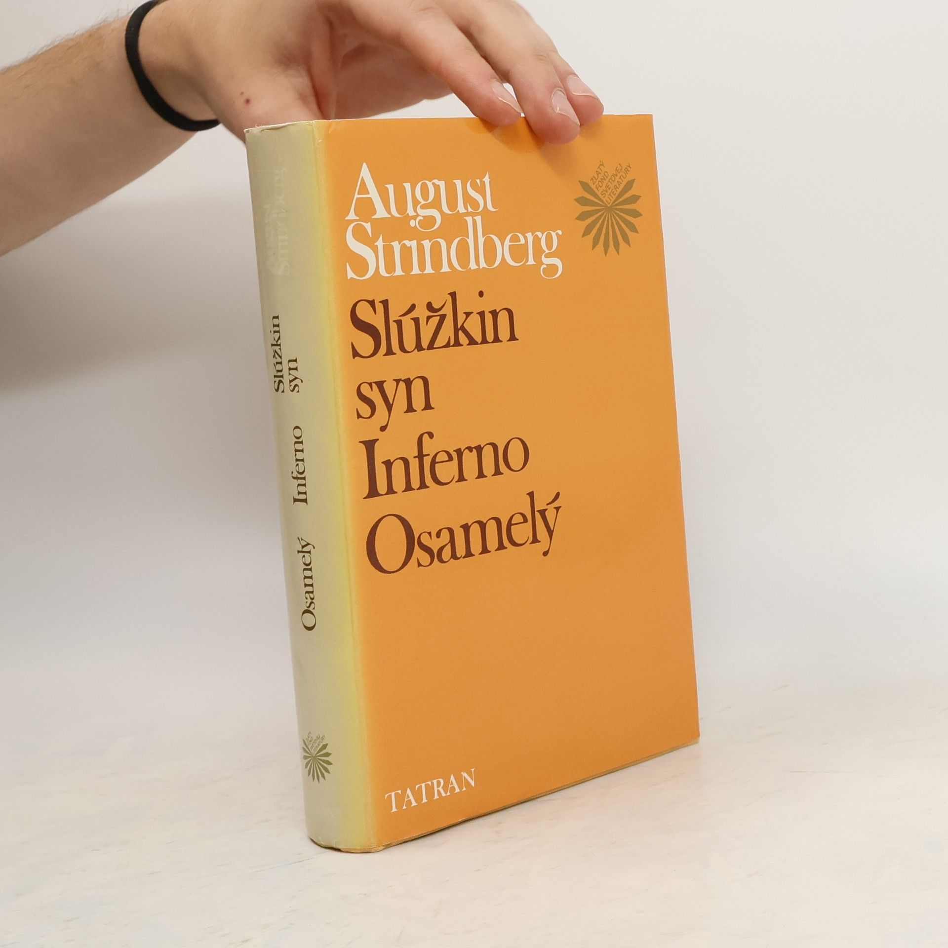August Strindberg Slúžkin syn. Inferno. Osamelý