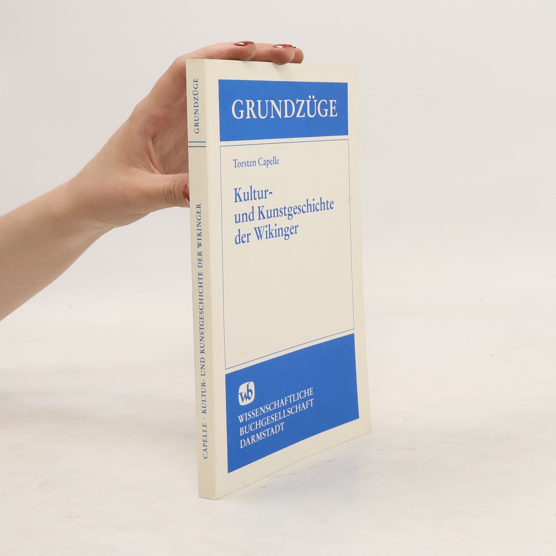 Torsten Capelle Kultur- und Kunstgeschichte der Wikinger