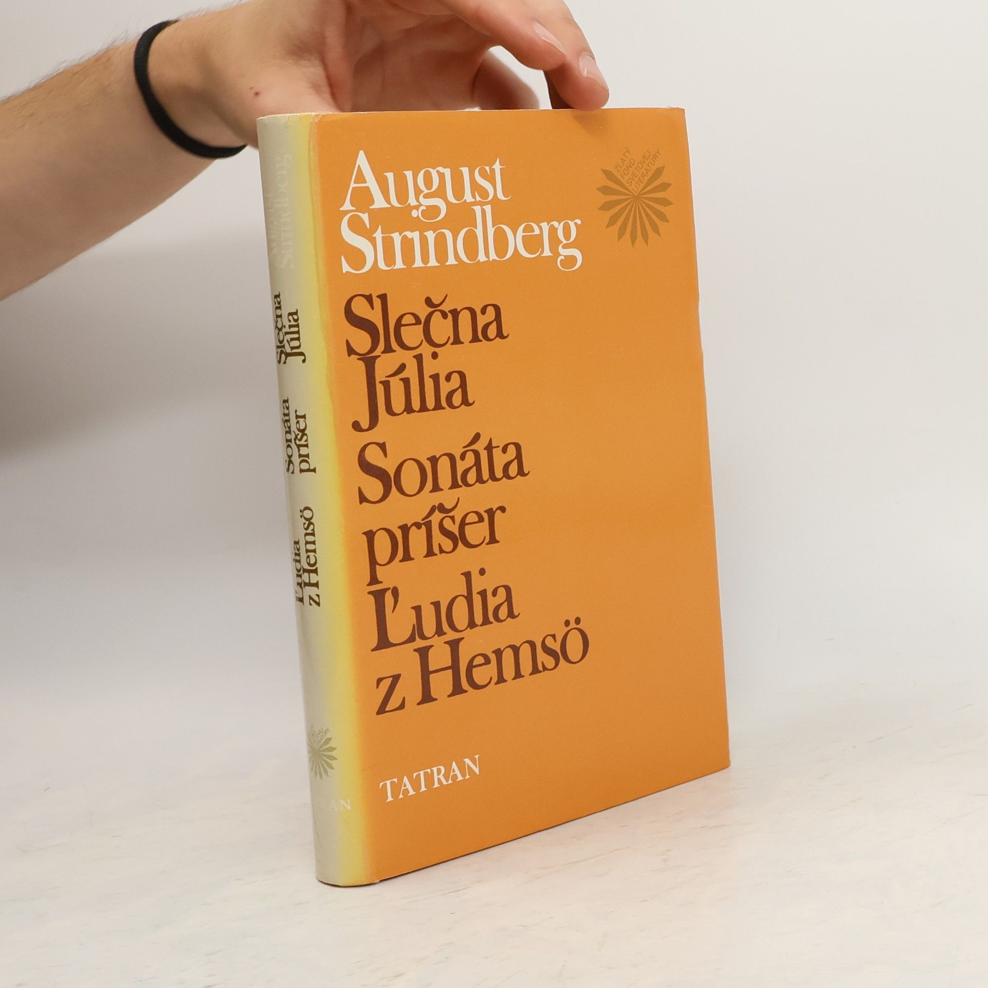August Strindberg Slečna Júlia. Sonáta príšer. Ľudia z Hemsö