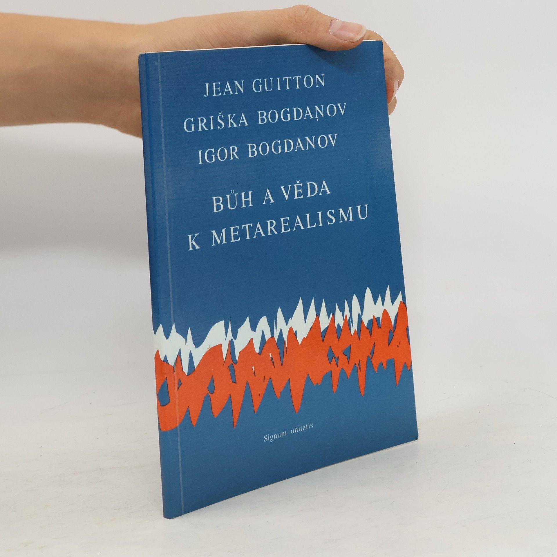 Jean Guitton Bůh a věda - k metarealismu