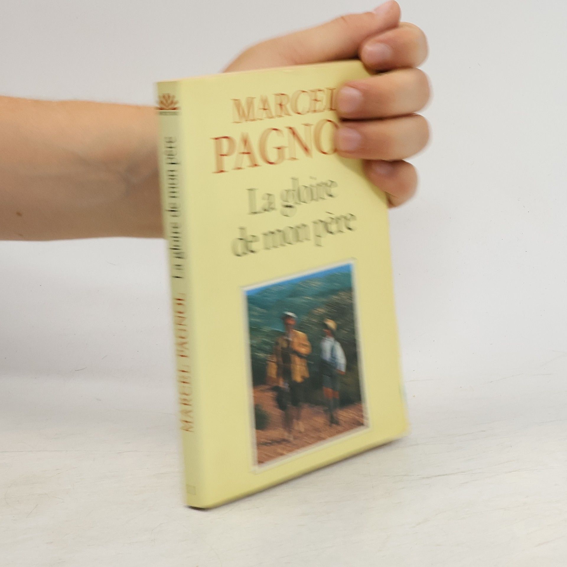 Marcel Pagnol La Gloie de Mon Pere