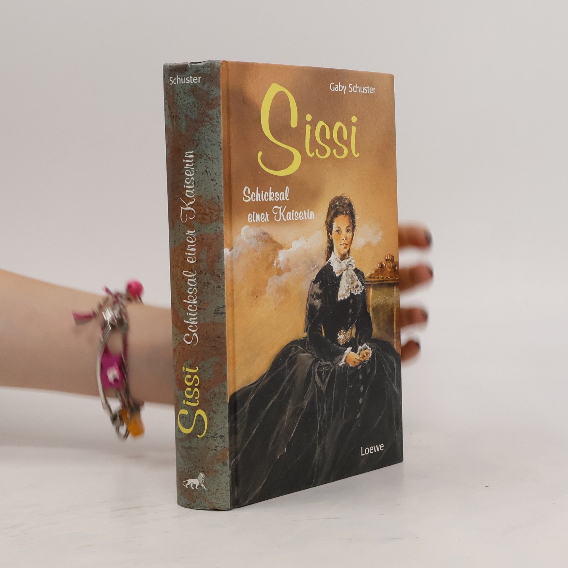 Gaby Schuster Sissi - Schicksal einer Kaiserin