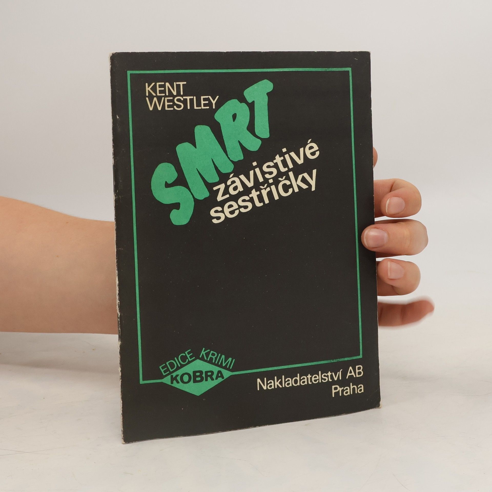 Westley Kent Smrt závistivé sestřičky