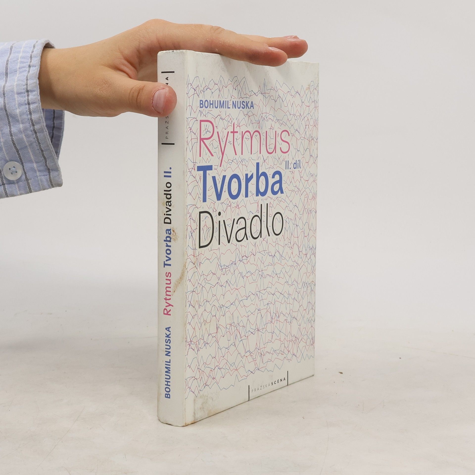 Bohumil Nuska Rytmus, tvorba, divadlo – II. díl