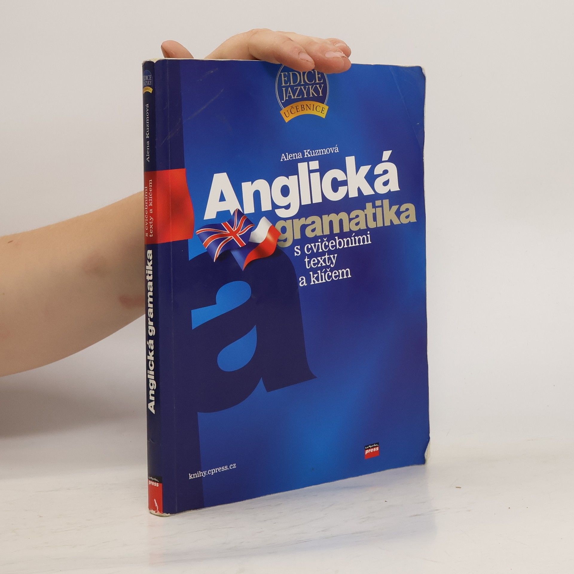 Alena Kuzmová Anglická gramatika s cvičebními texty a klíčem