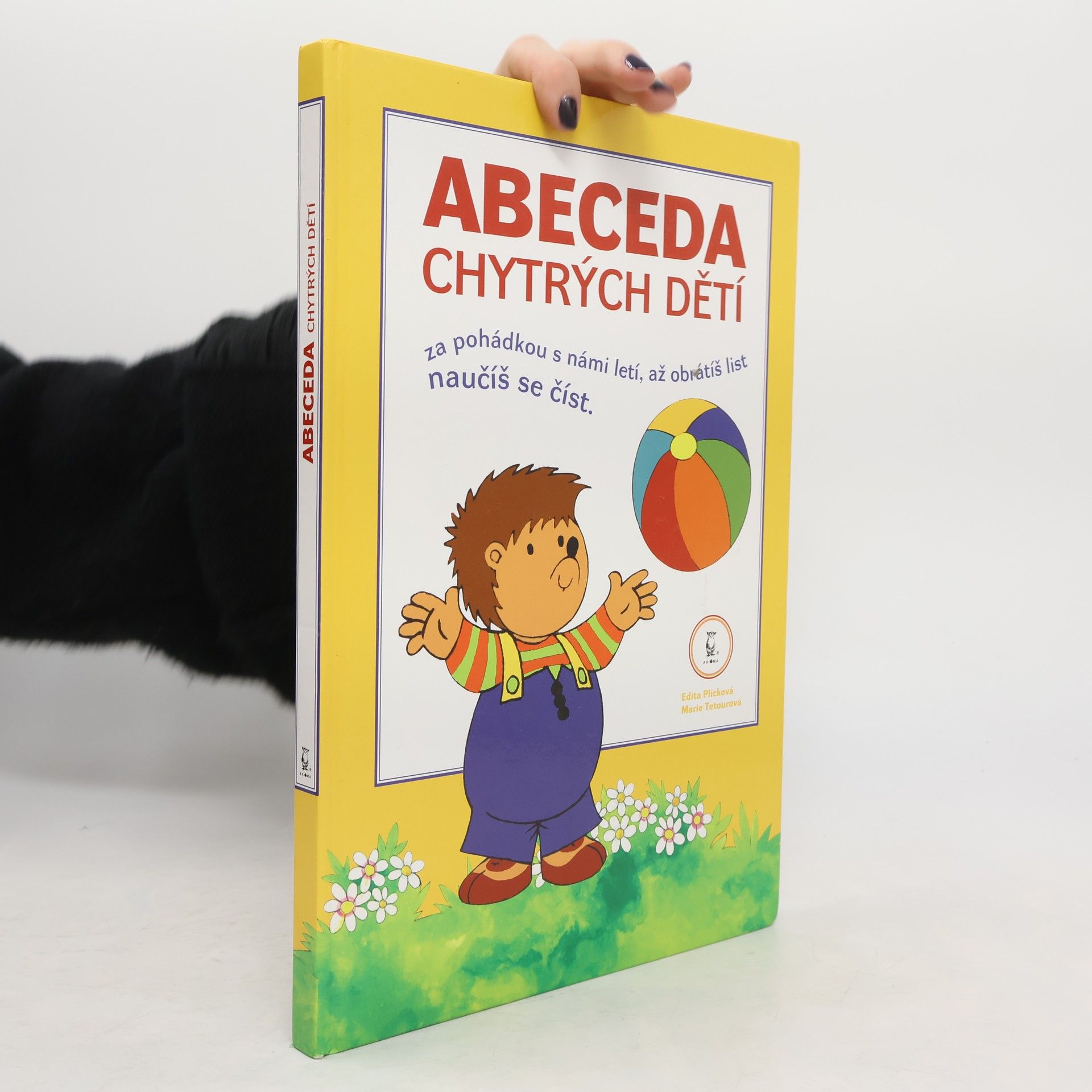 Plicková Edita Abeceda chytrých dětí : za pohádkou s námi letí, až obrátíš list, naučíš se číst