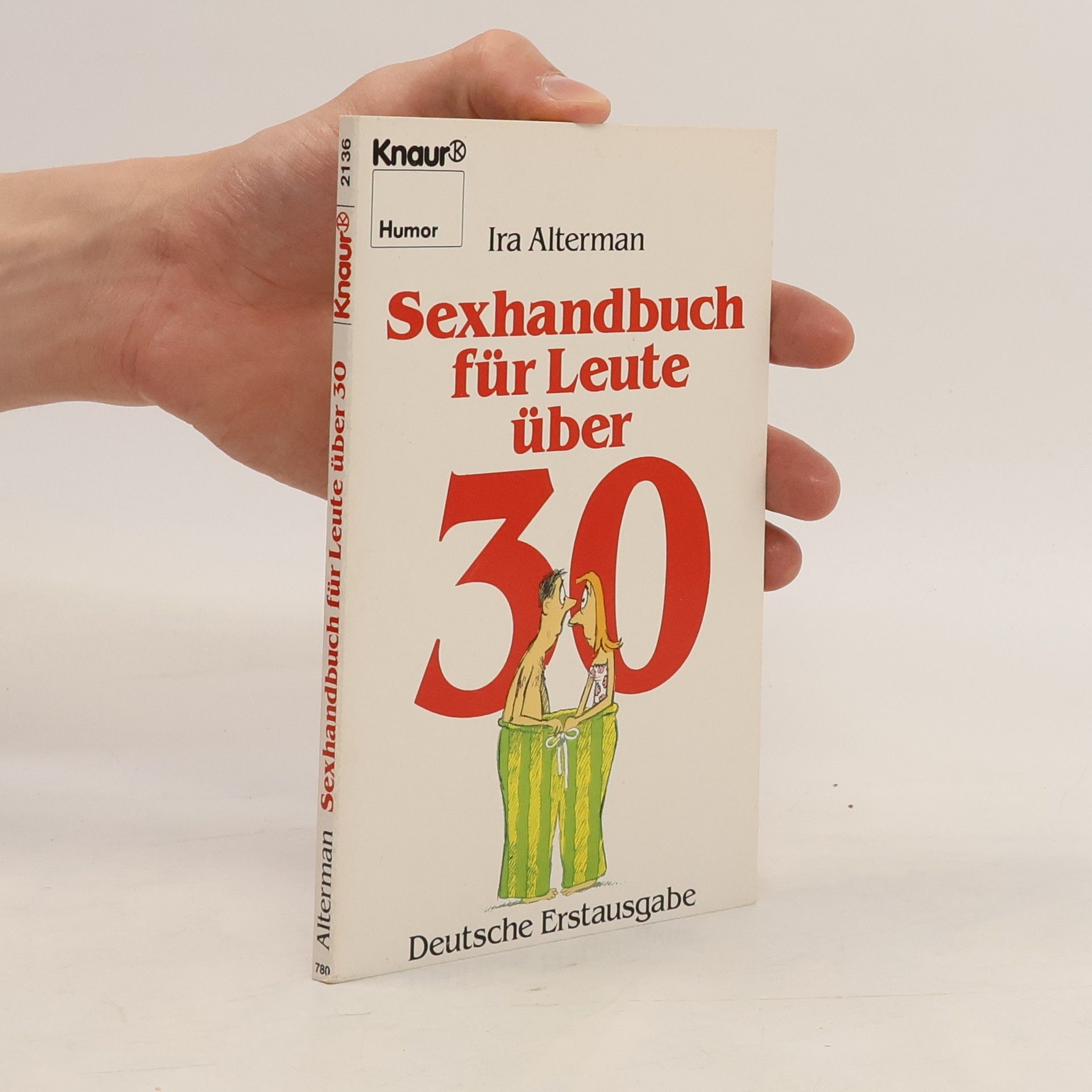 Ira Alterman Sexhandbuch für Leute über 30