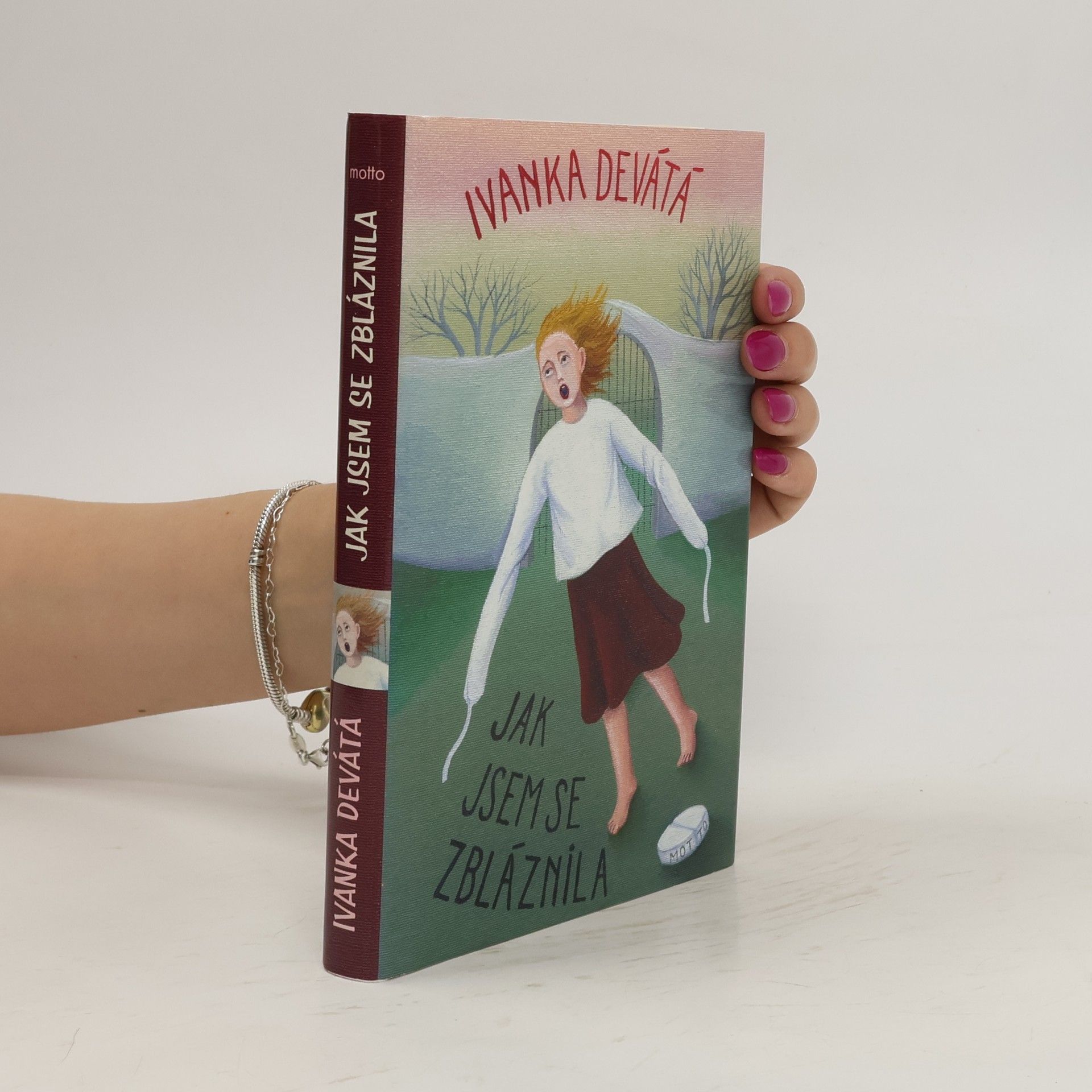 Ivanka Devátá Jak jsem se zbláznila