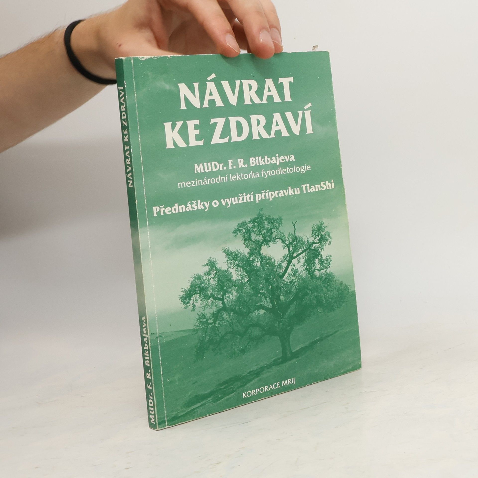 F. R. Bikbajeva Návrat ke zdraví