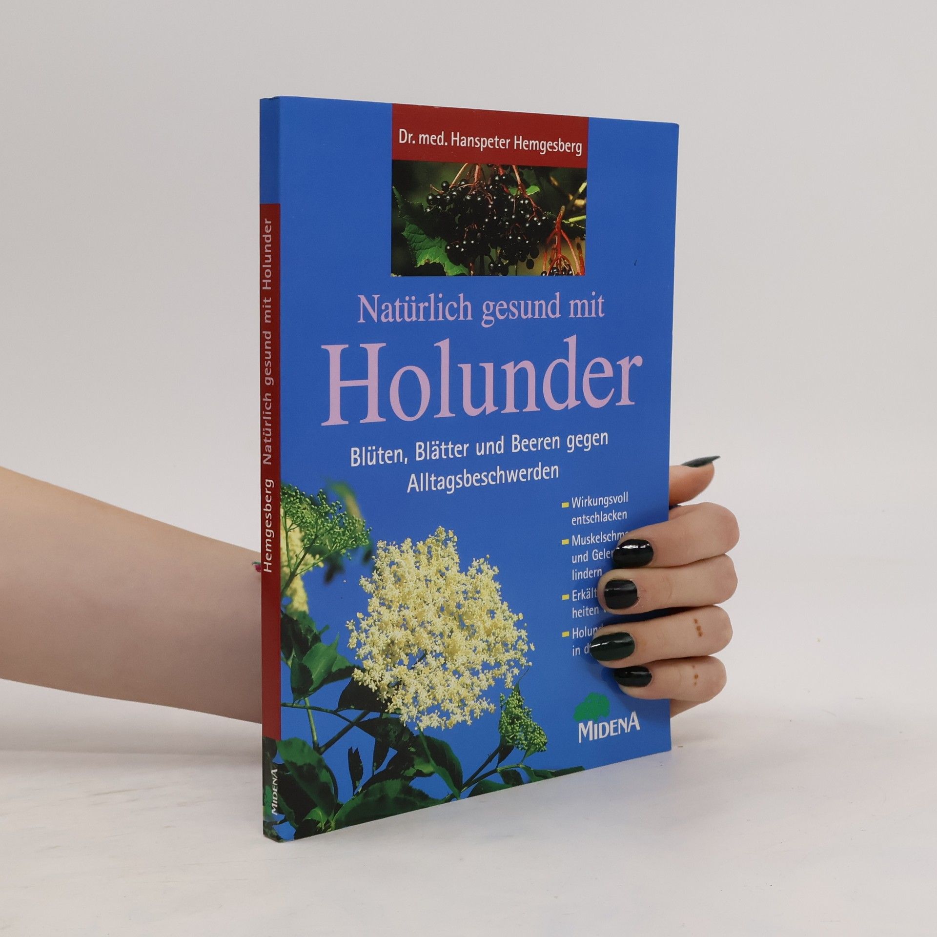 Hanspeter Hemgesberg Natürlich gesund mit Holunder