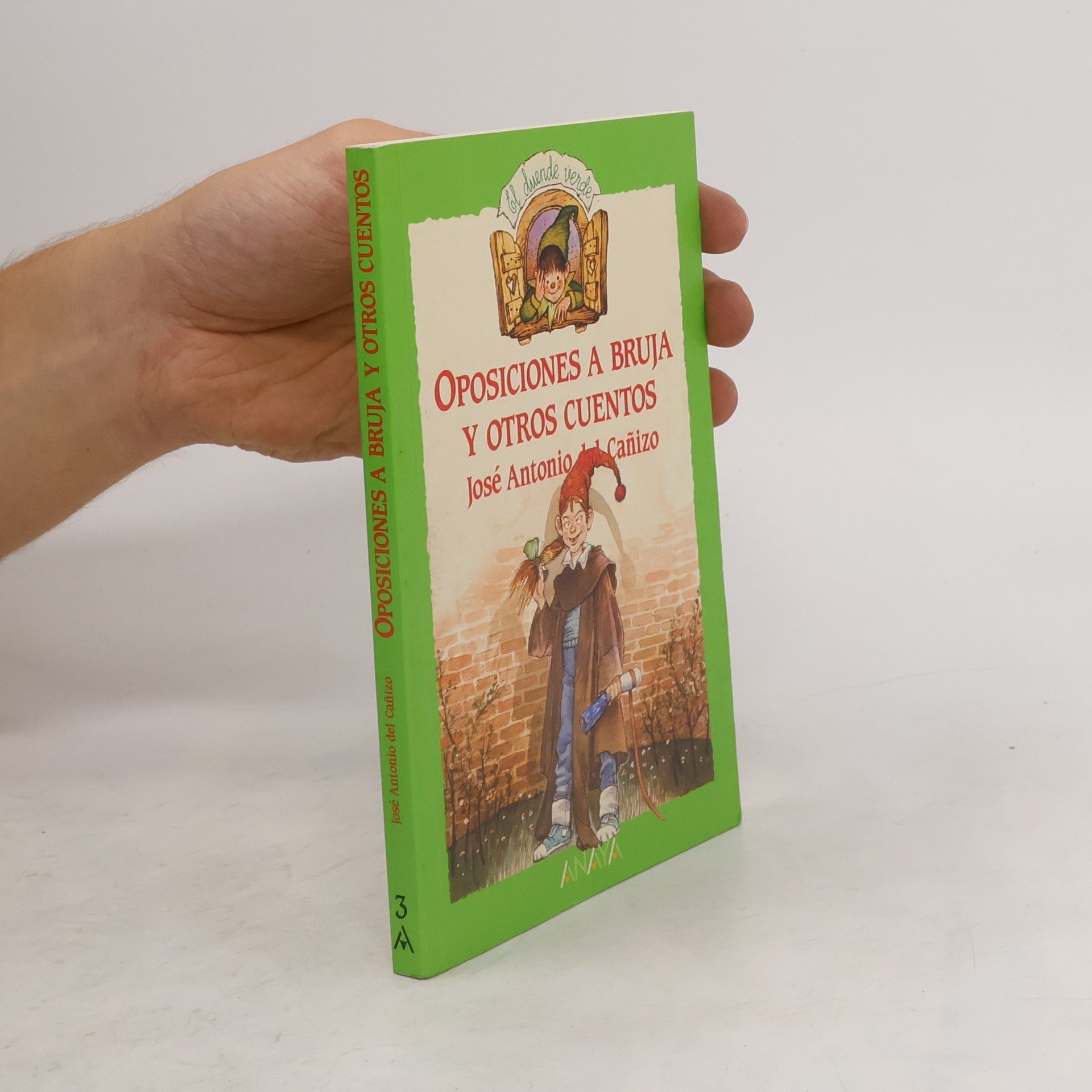 José Antonio del Cañizo Oposiciones a bruja y otros cuentos