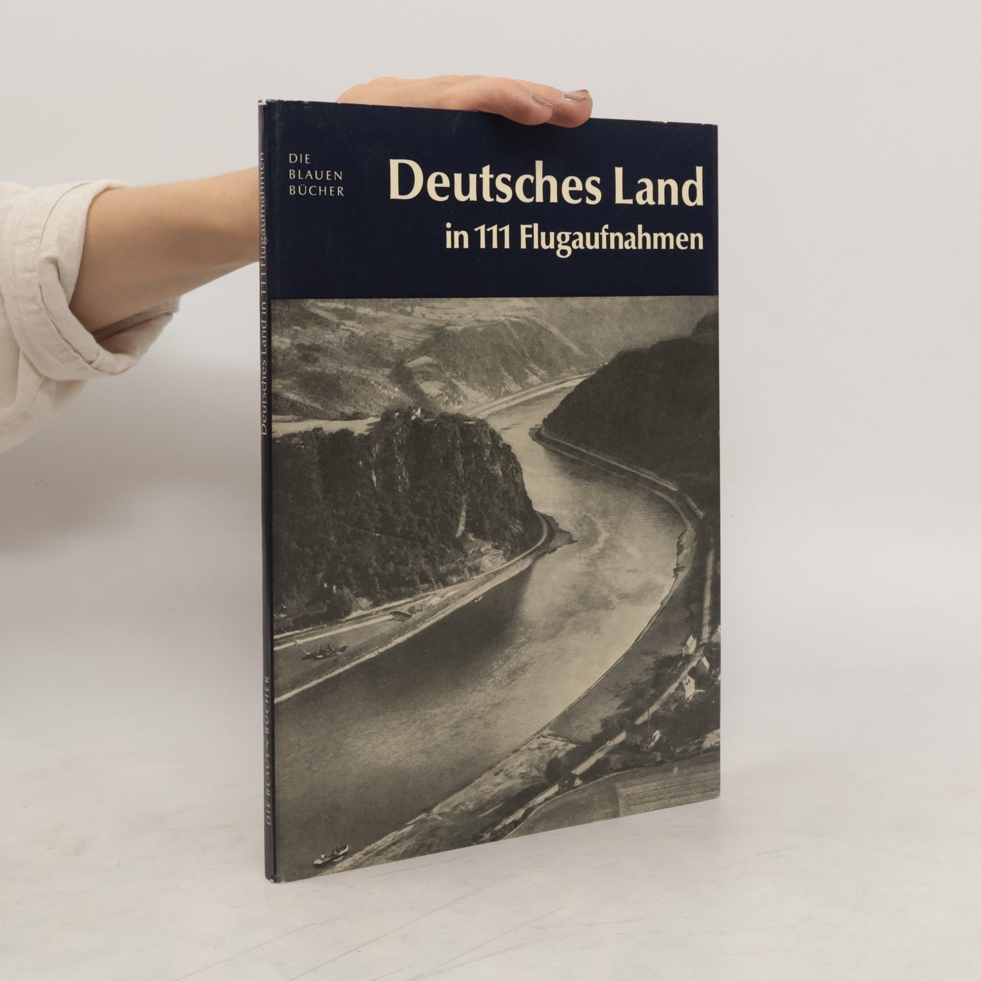 Various authors Deutsches Land in 111 Flugaufnahmen