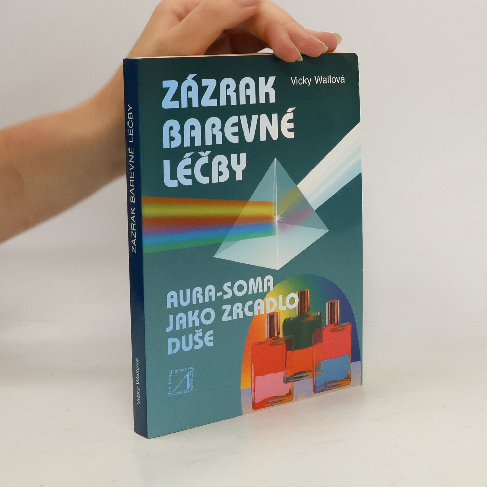 Vicky Wall Zázrak barevné léčby