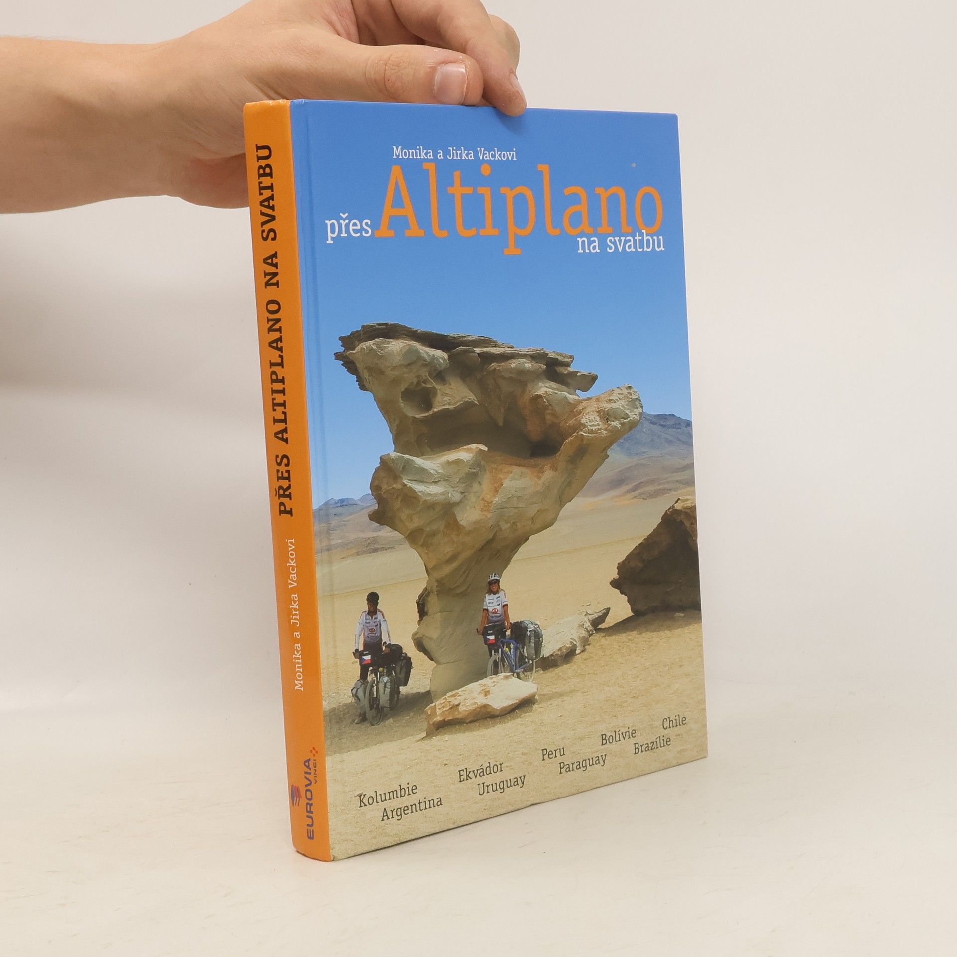 Monika Vacková Přes Altiplano na svatbu