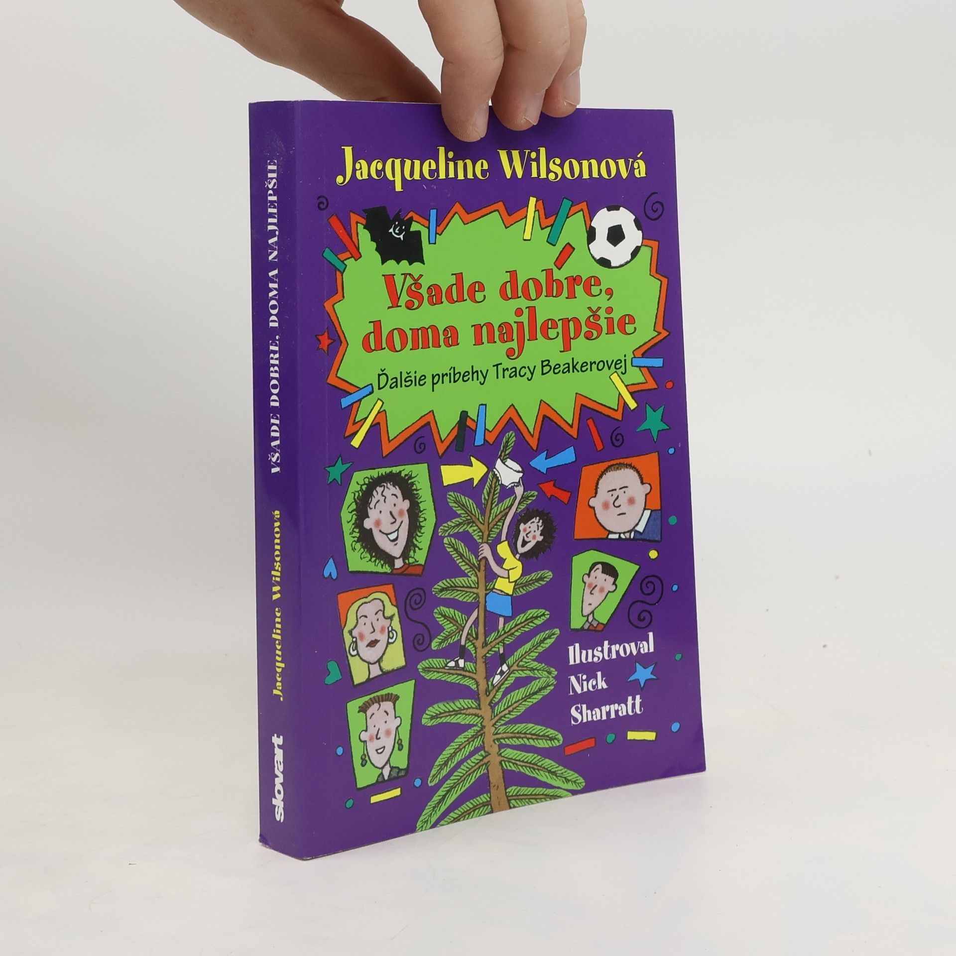 Jacqueline Wilson Všade dobre, doma najlepšie