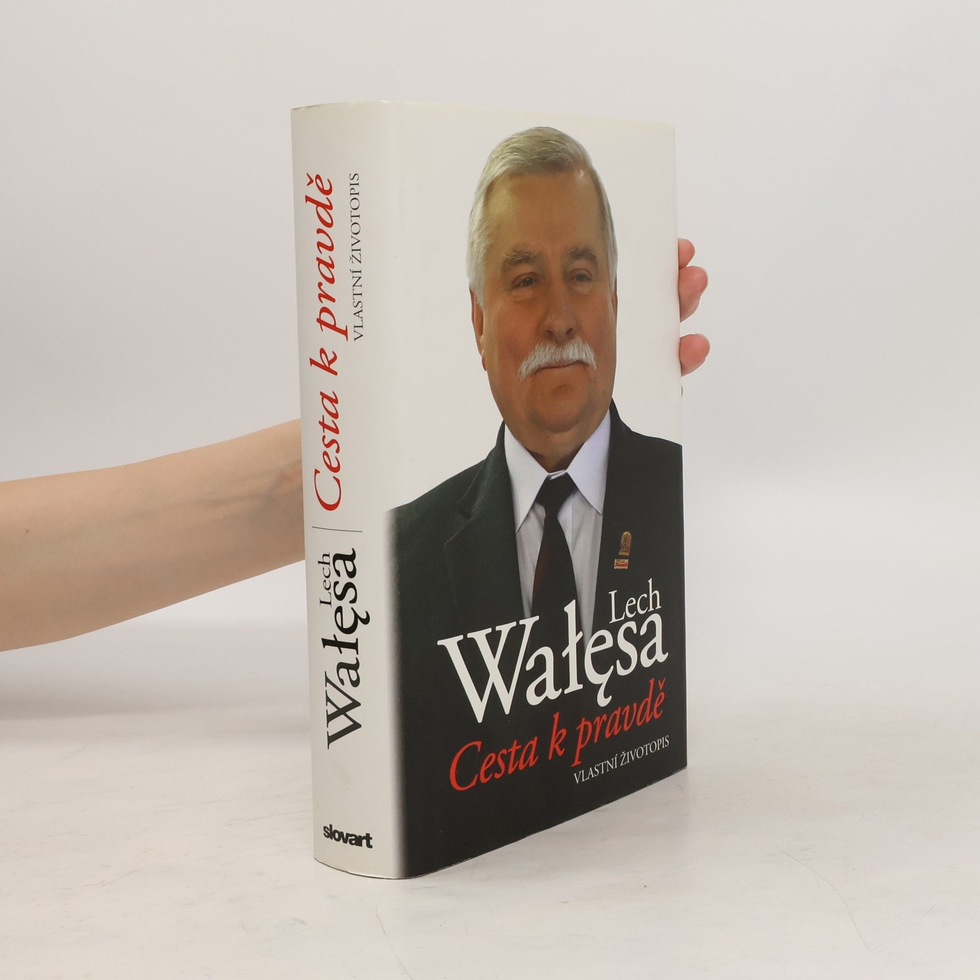 Lech Wałęsa Cesta k pravdě : vlastní životopis