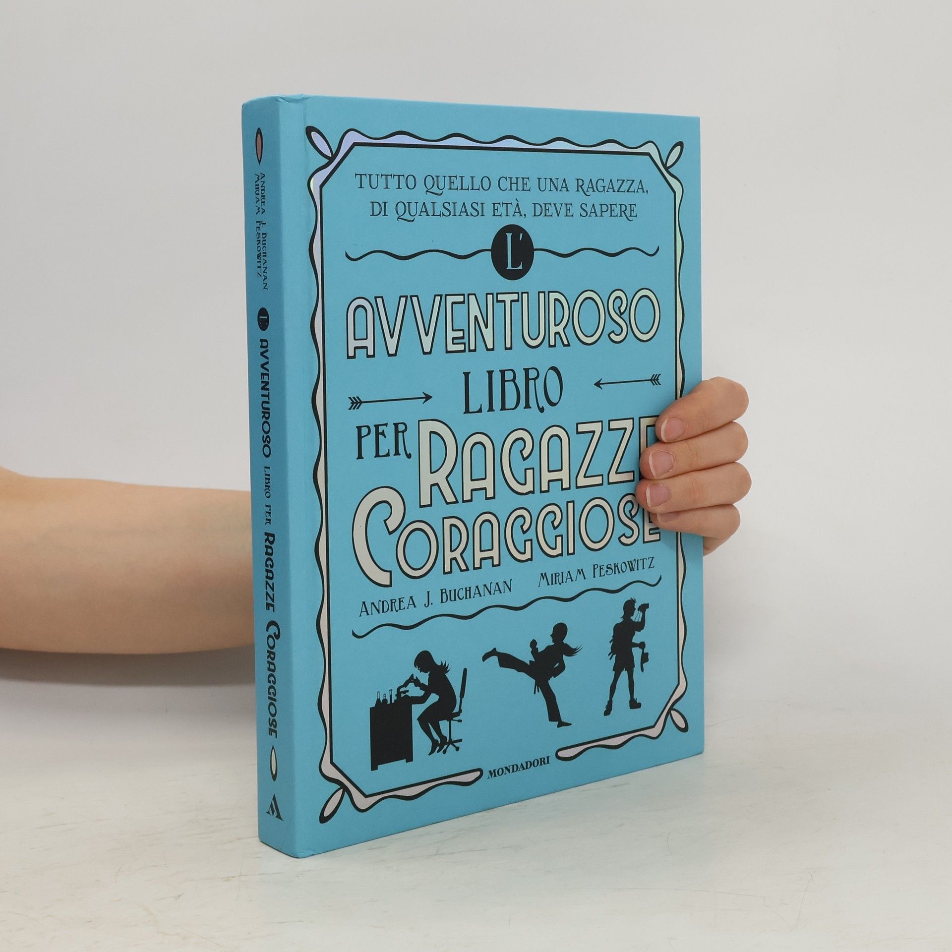 Andrea J. Buchanan L'avventuroso libro per ragazze coraggiose