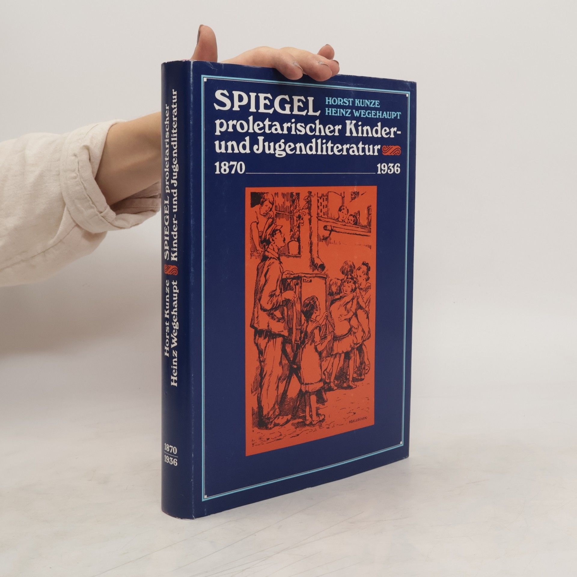 Horst Kunze Spiegel proletarischer Kinder- und Jugendliteratur 1870-1936