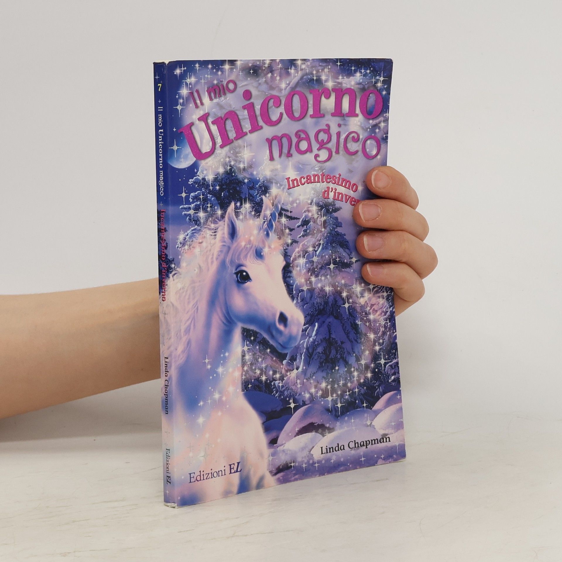 Linda Chapman Il mio unicorno magico. Incantesimo d'inverno