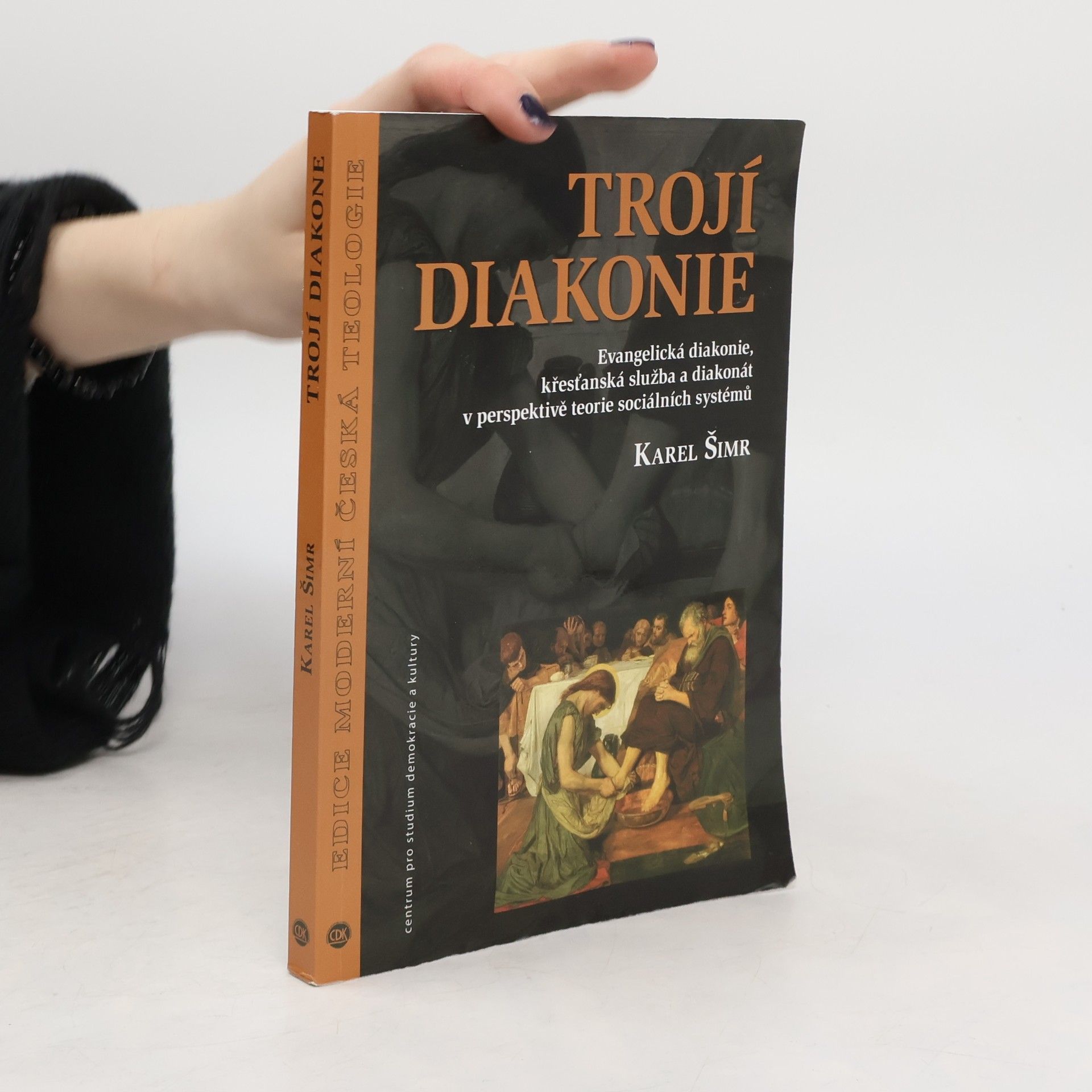 Karel Šimr Trojí diakonie
