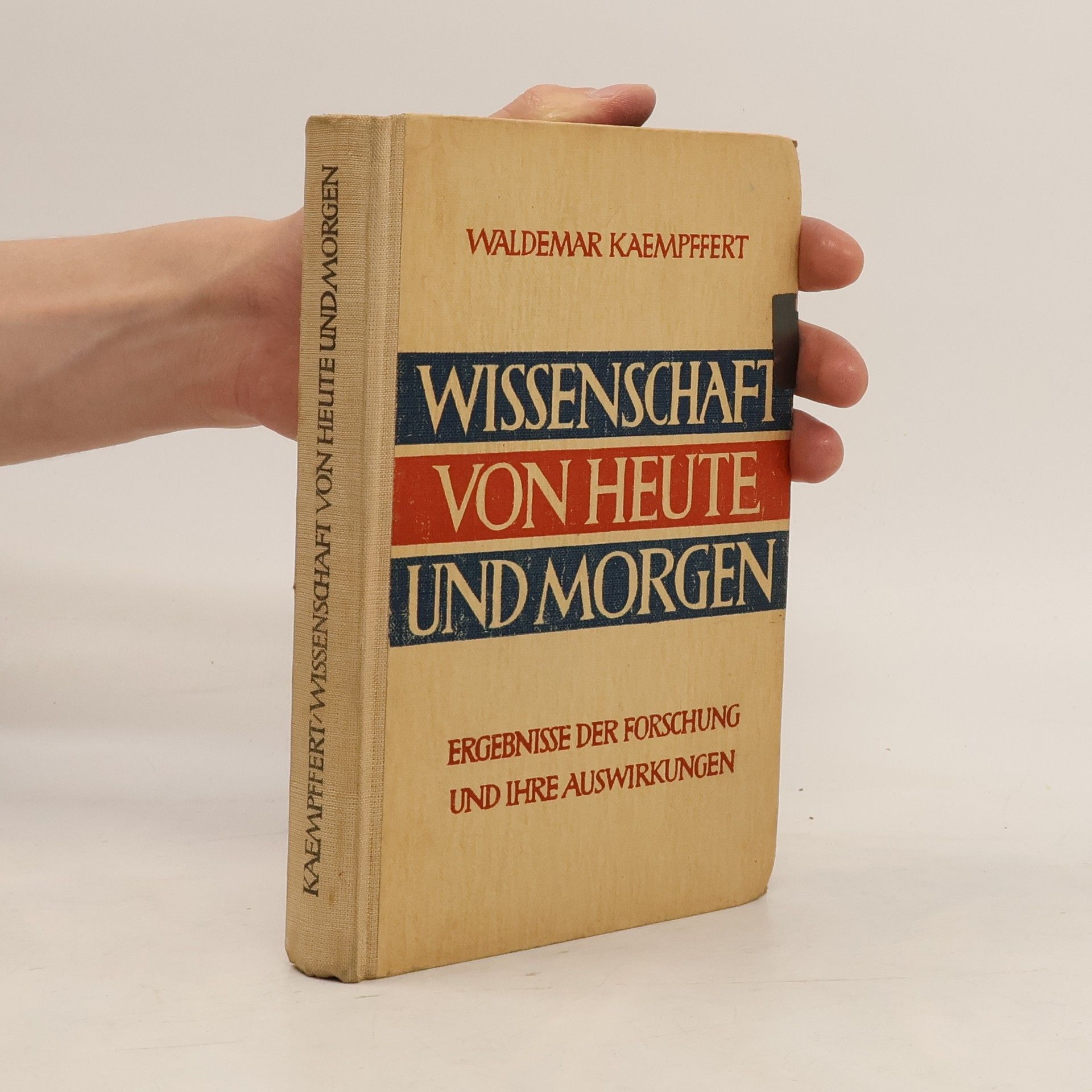 Waldemar Kaempffert Wissenschaft Heute und Morgen