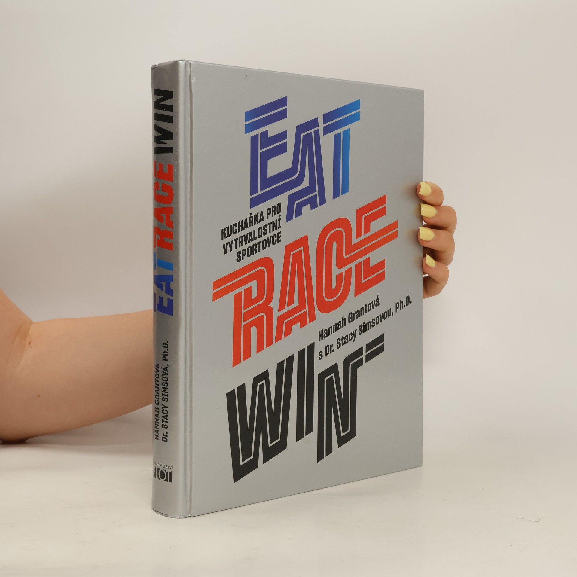 Hannah Grant Eat race win : kuchařka pro vytrvalostní sportovce