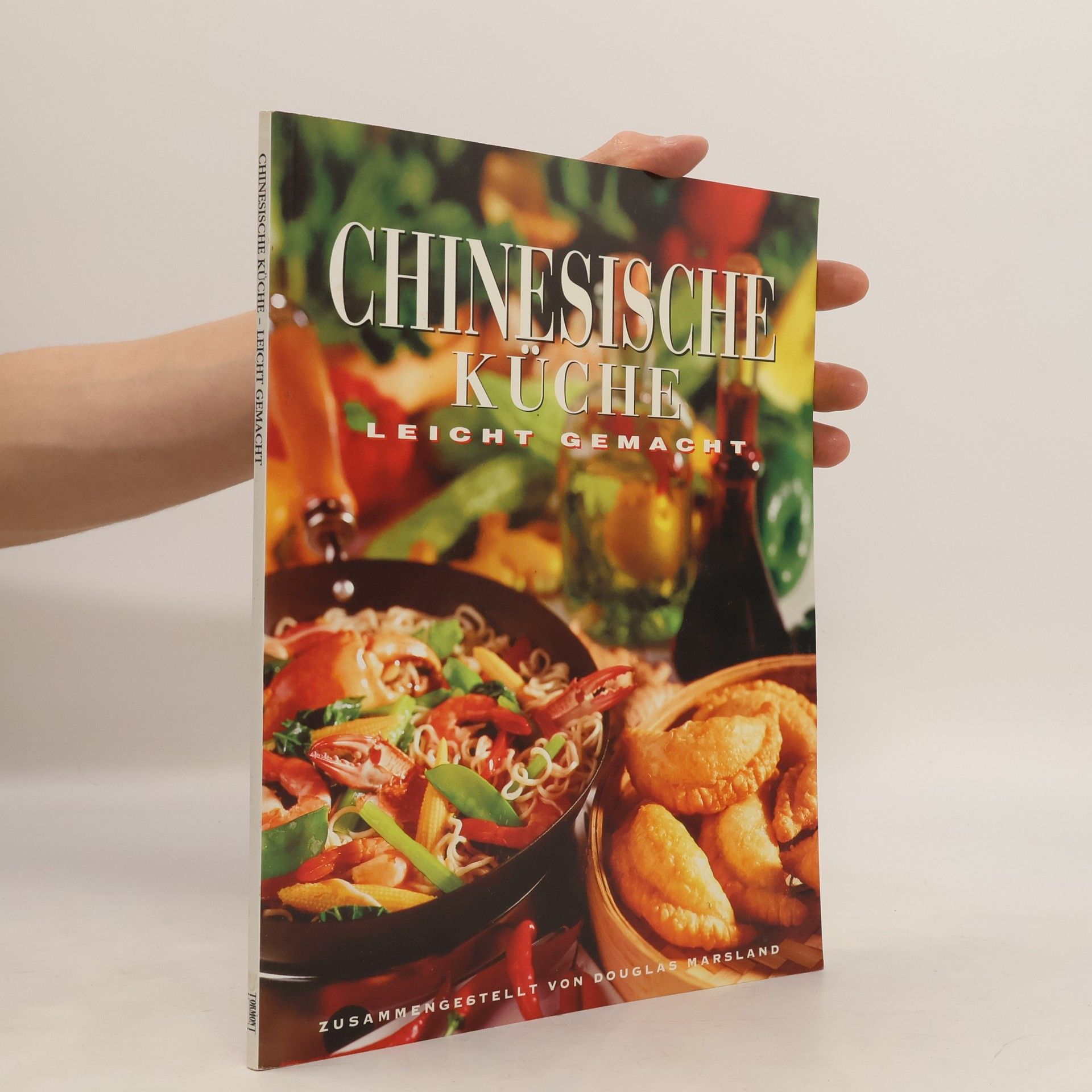 Collectif d'auteurs Chinesische Küche: Leicht gemacht