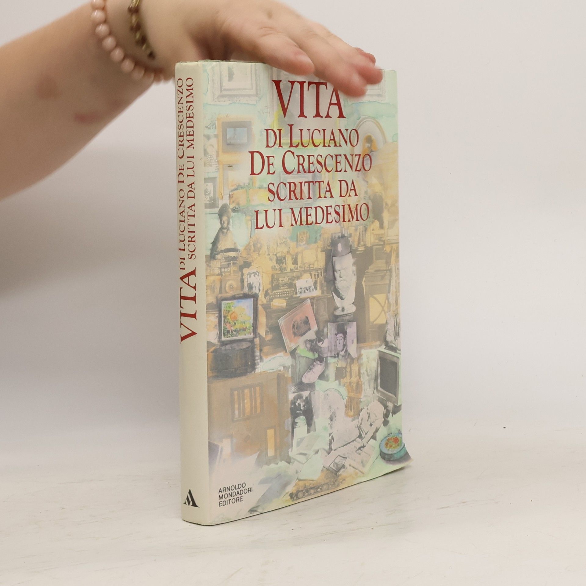 Luciano De Crescenzo Vita di Luciano De Crescenzo scritta da lui medesimo