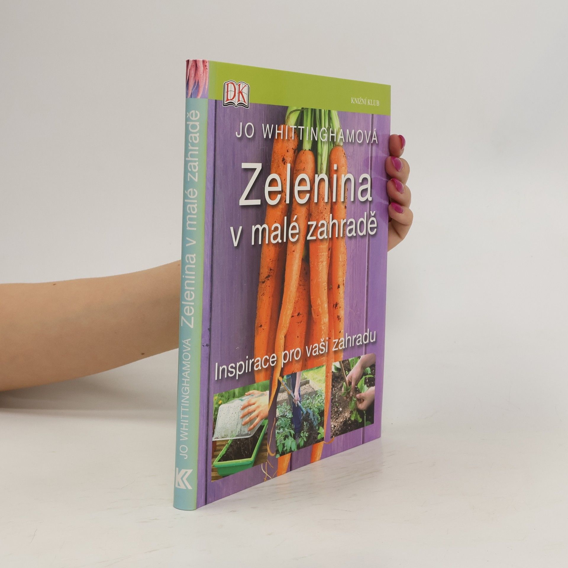 Jo Whittingham Zelenina v malé zahradě