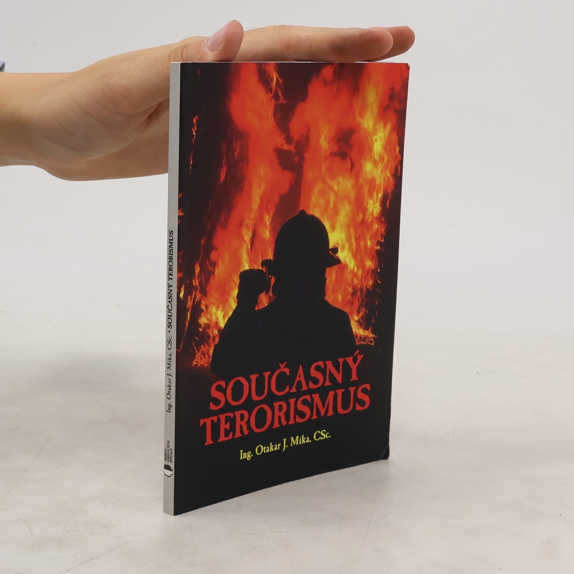 Otakar J. Mika Současný terorismus: řešení krizových situací