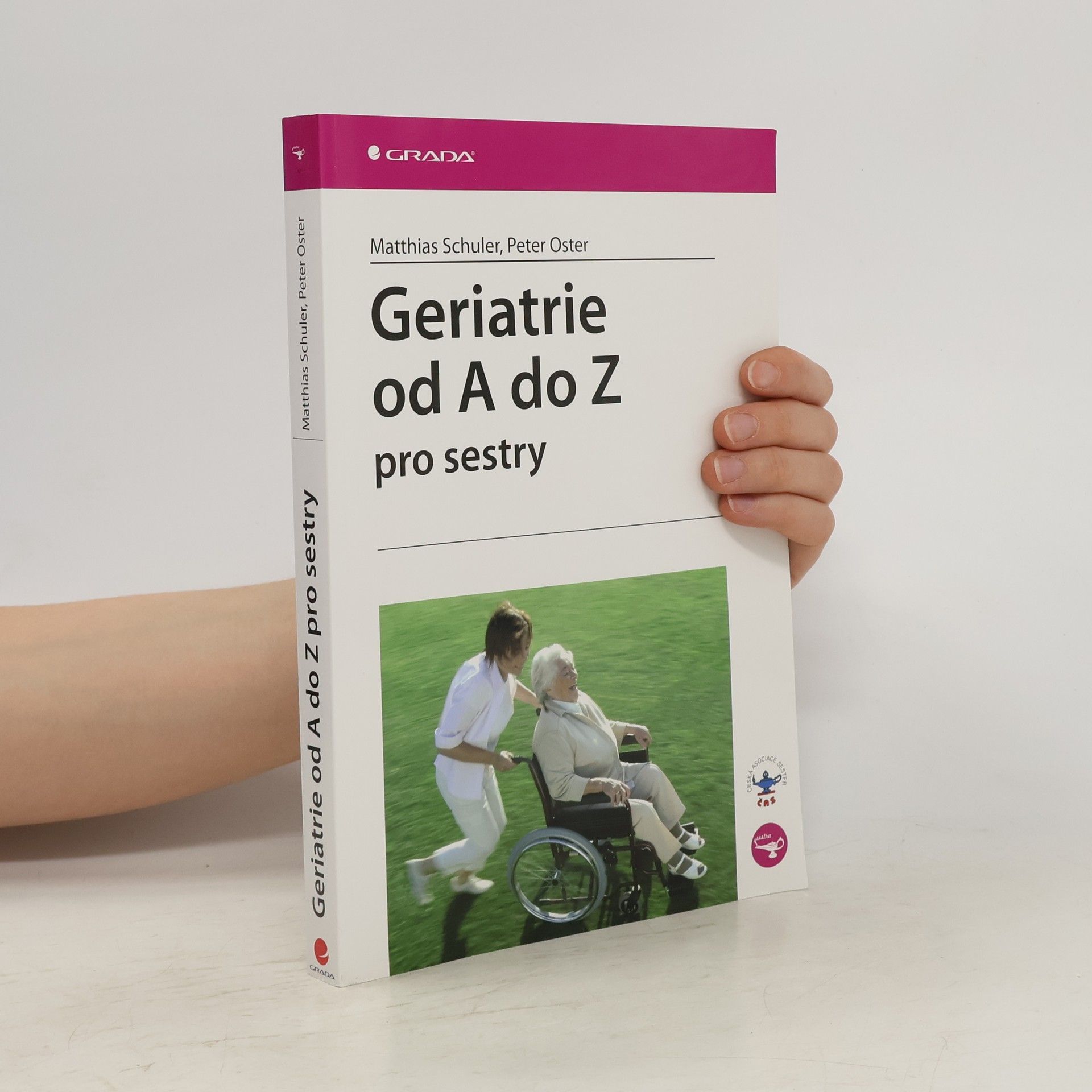 Matthias Schuler Geriatrie od A do Z pro sestry